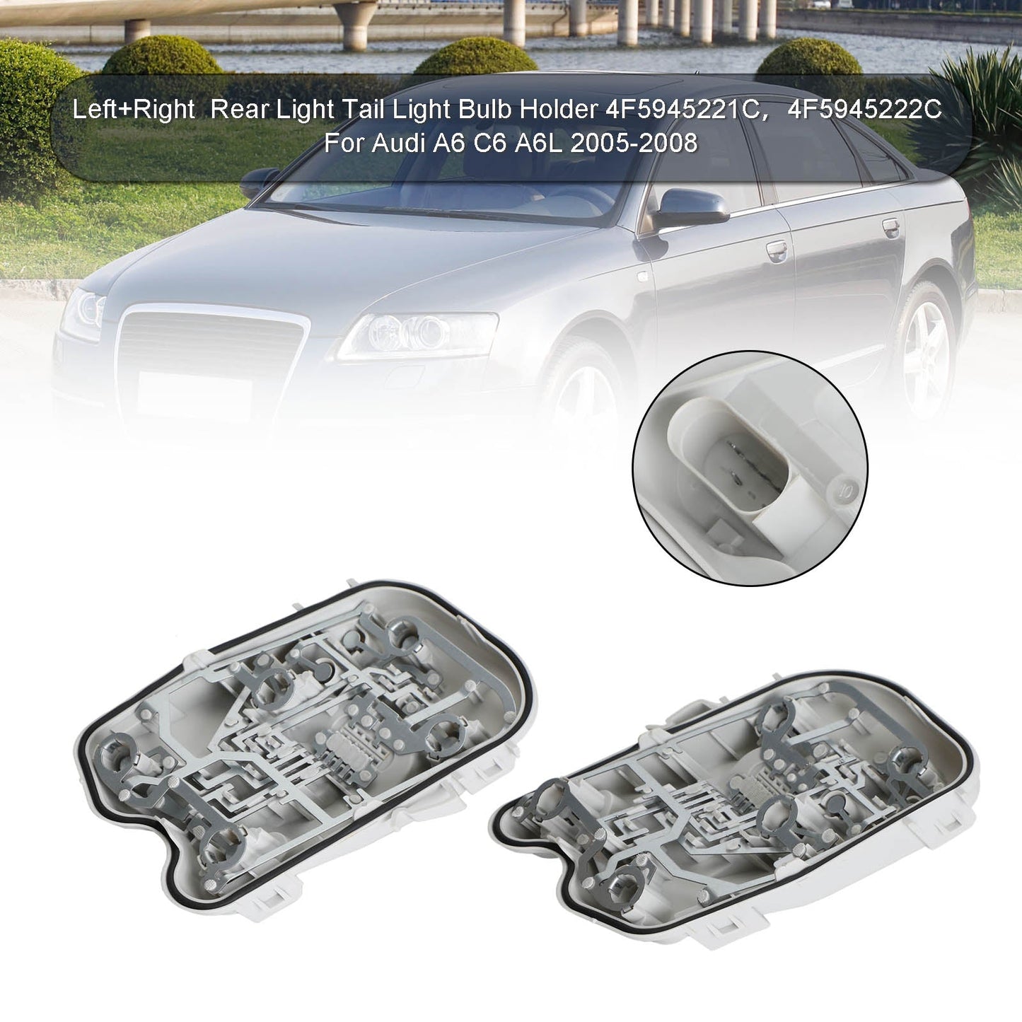 Support d'ampoule de feu arrière gauche et droit pour Audi A6/C6/A6L 2005-2008 4F5945222C