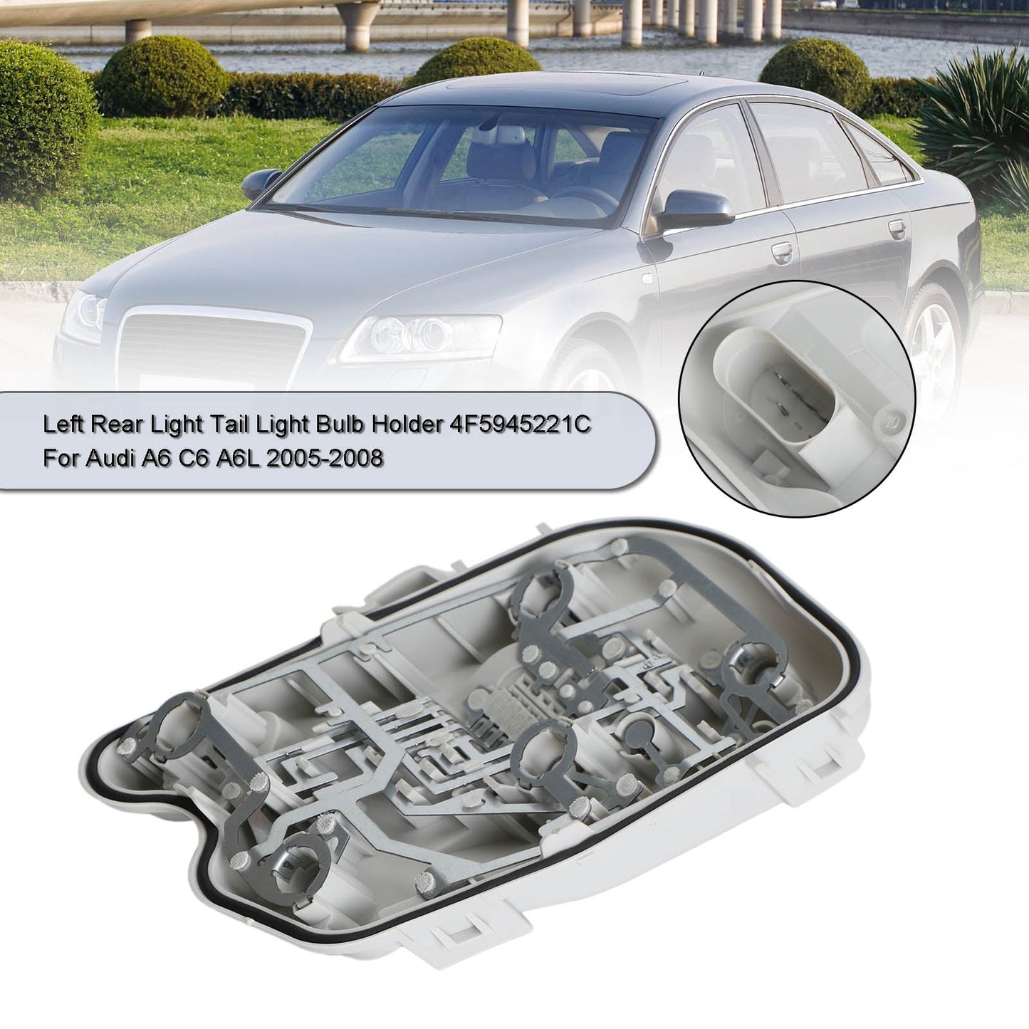 Support d'ampoule de feu arrière gauche pour Audi A6 C6 A6L 2005-2008 4F5945221C