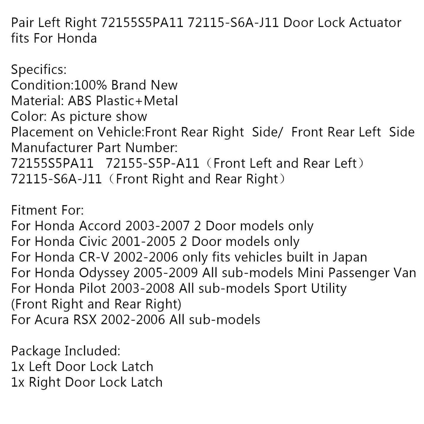Pair Left Right 72155S5PA11 72115-S6A-J11 Door Lock Actuator fits For For Honda