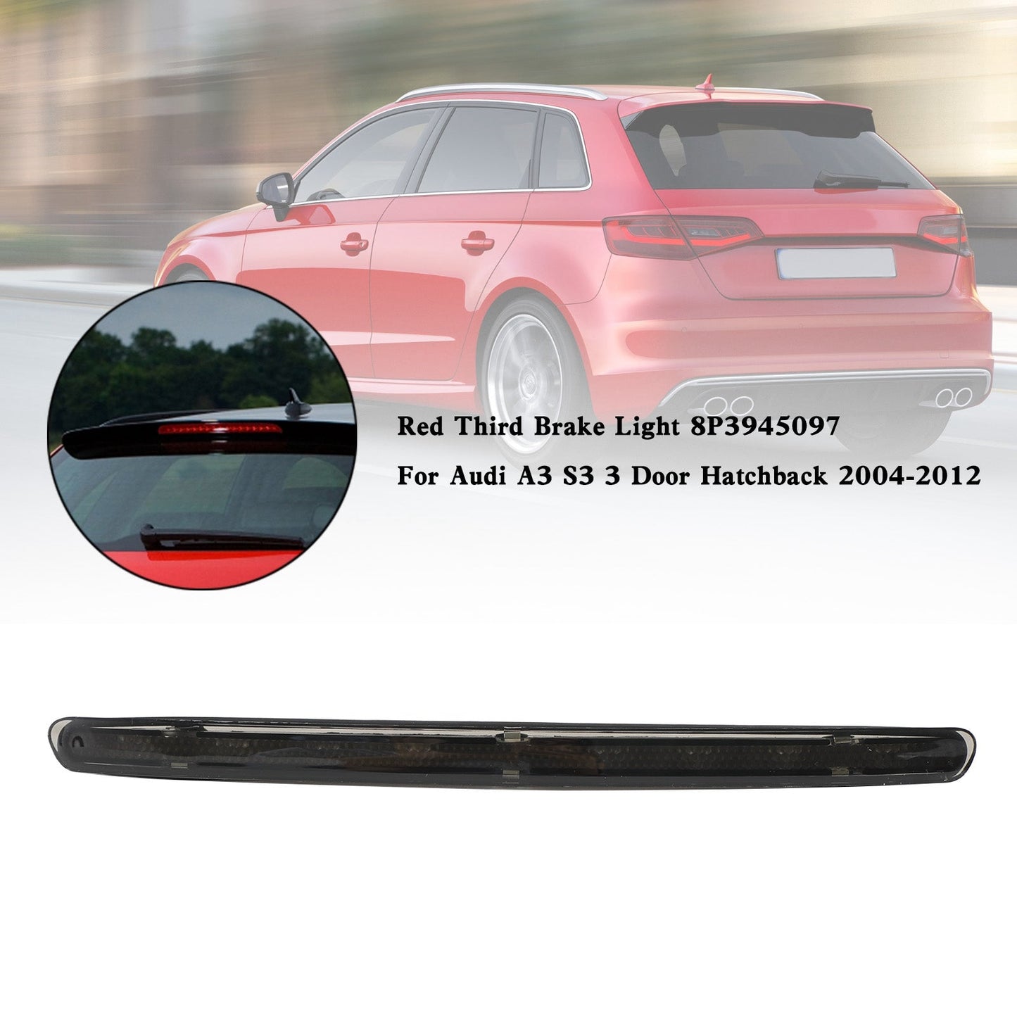 Troisième feu stop 8P3945097 pour Audi A3/S3 3 portes à hayon (2004-2012)