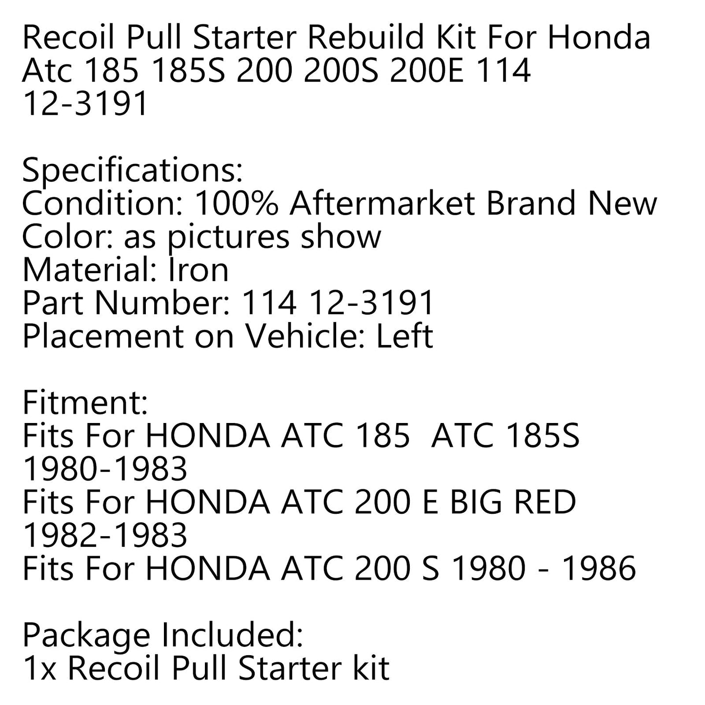 Kit de reconstruction de démarreur à rappel pour Honda Atc 185, 185S, 200, 200S, 200E 114 12-3191
