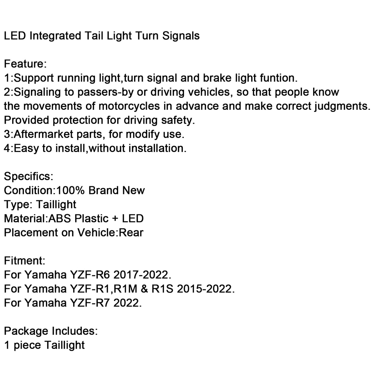 2015-2025 YZF R6 R1 R1S R7 R9 Yamaha Tail Light Integrated Turn Signals