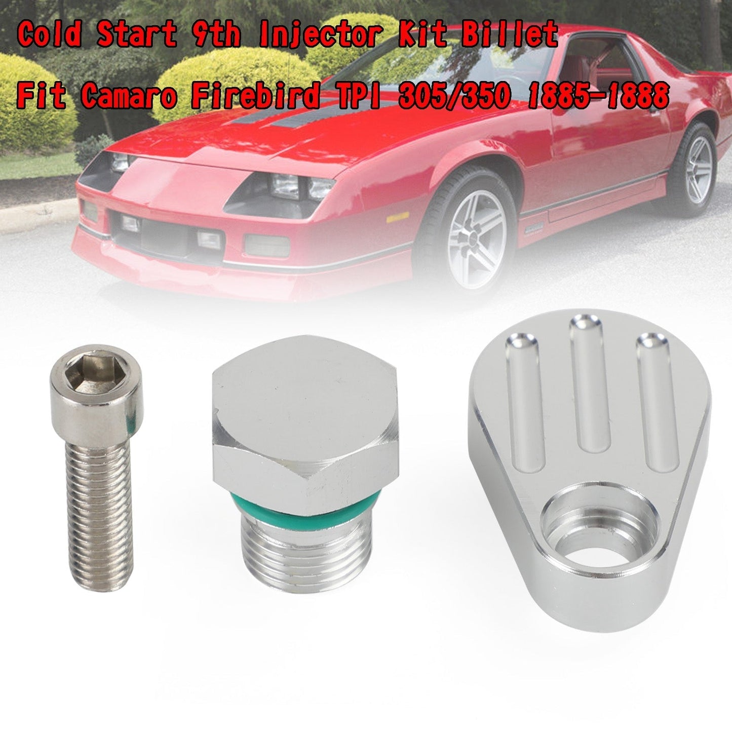 Camaro Firebird TPI 305/350 1885-1888 Cold Start 9th Injector Kit Billet
