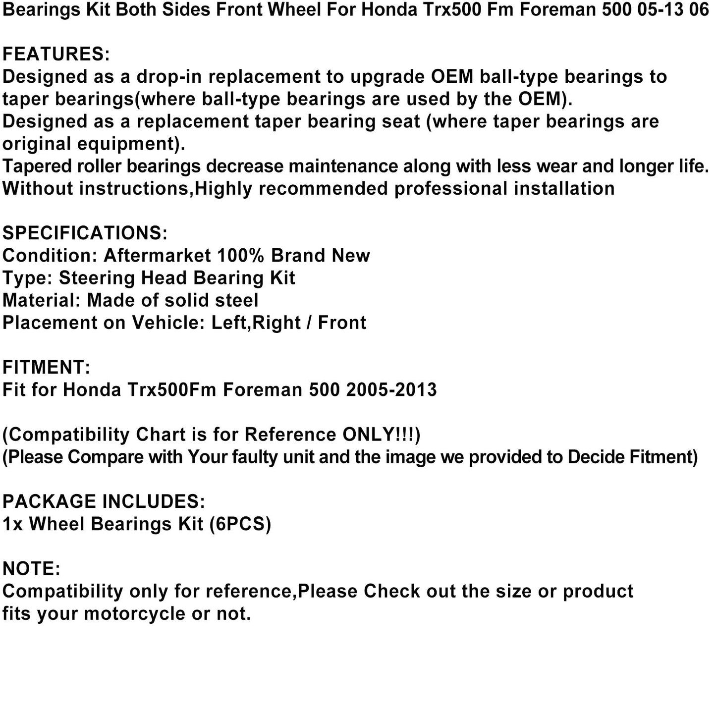 Kit de 2 rodamientos para ambos lados de la rueda delantera para Honda TRX500 FM Foreman 05-13 06