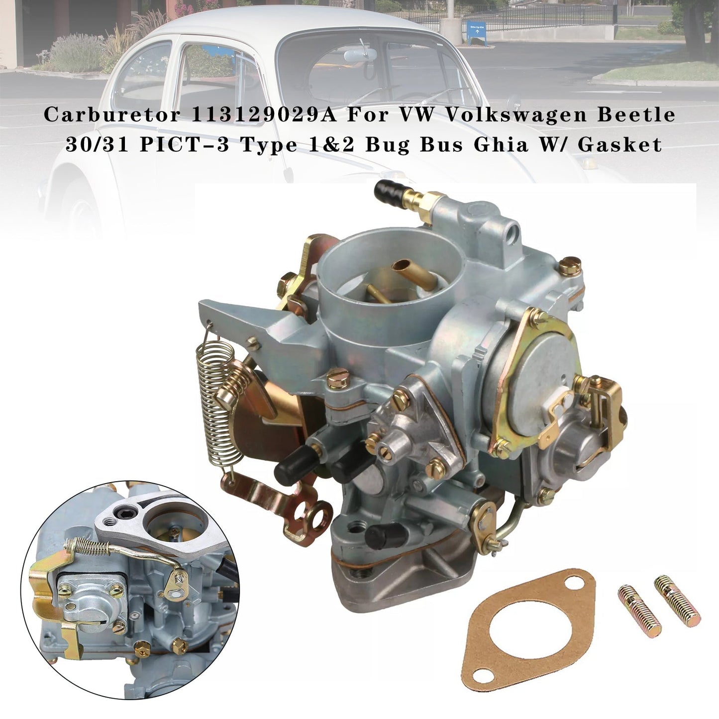 Volkswagen Beetle 30/31 PICT-3 Type 1&2 Bug Bus Ghia Carburetor W/ Gasket 113129029A