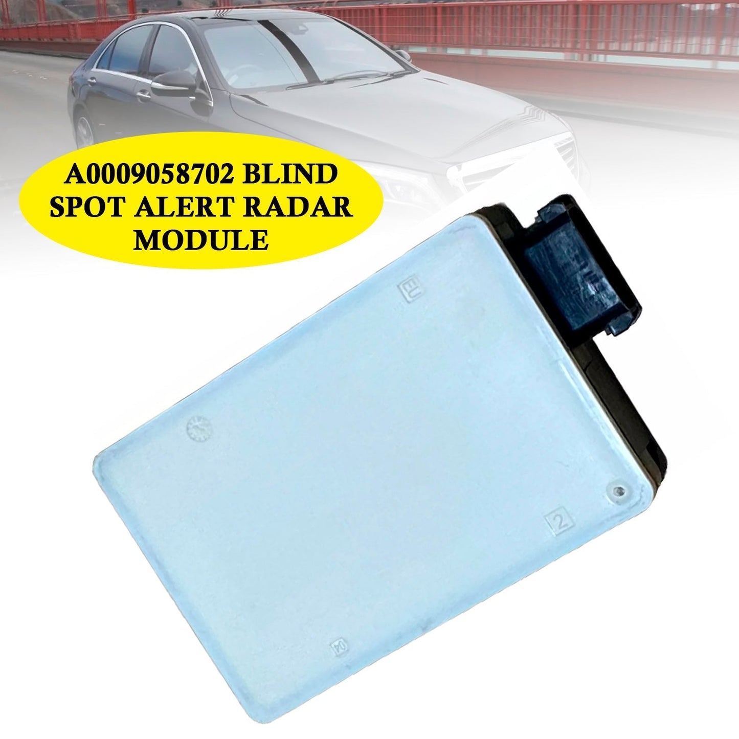 Mercedes Benz W212 E350 S550 Radar Sensor Blind Spot A0009058702