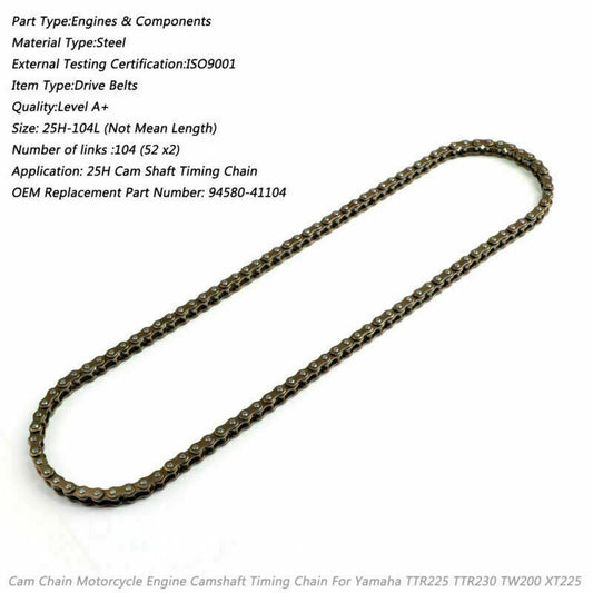 Xt225 Tw200 94580-41104 Cam Timing A1 TTR225 Yamaha Chain For TTR230 25H-104L