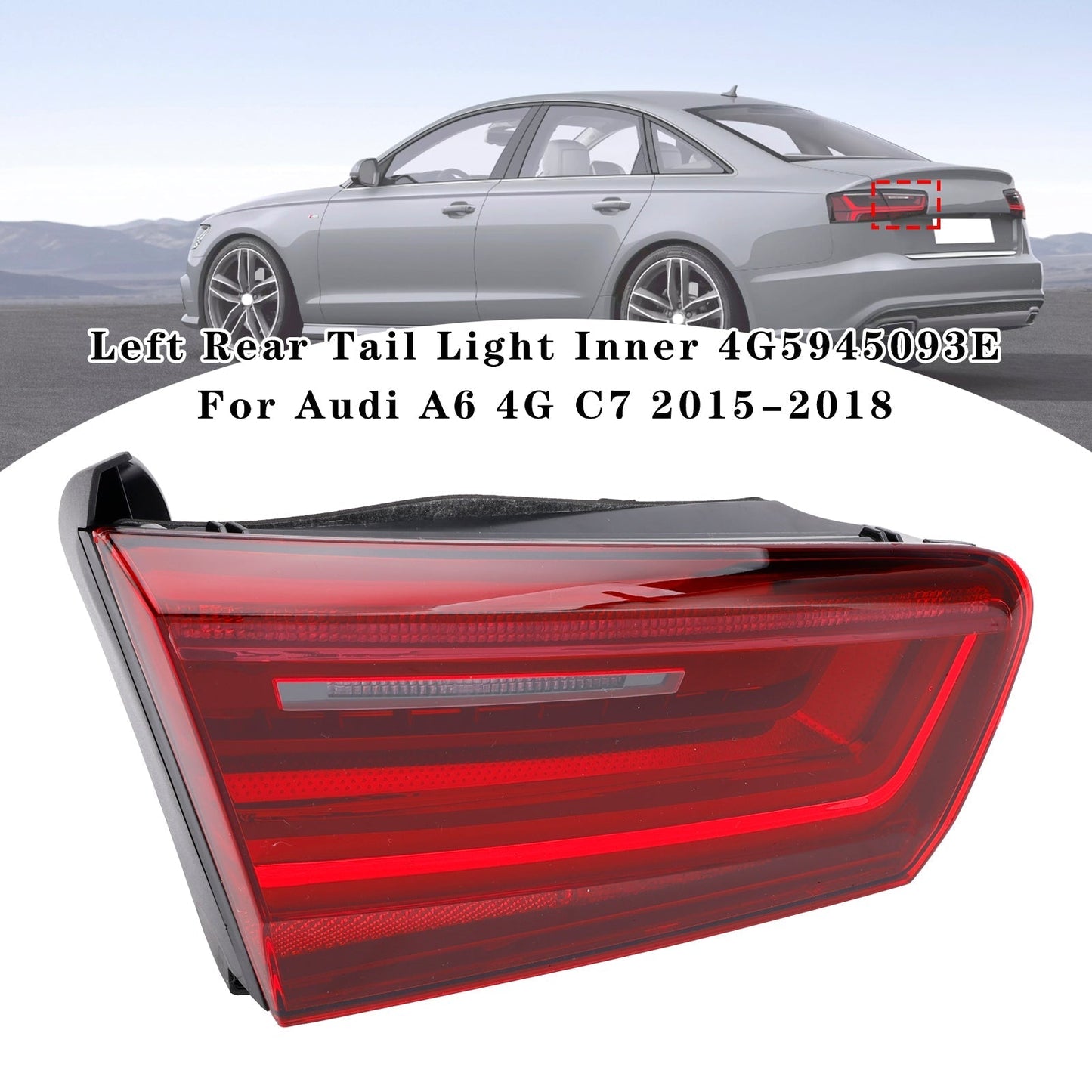 Paire de feux arrière intérieurs gauche et droit pour Audi A6 4G C7 2015-2018 4G5945093E 94E