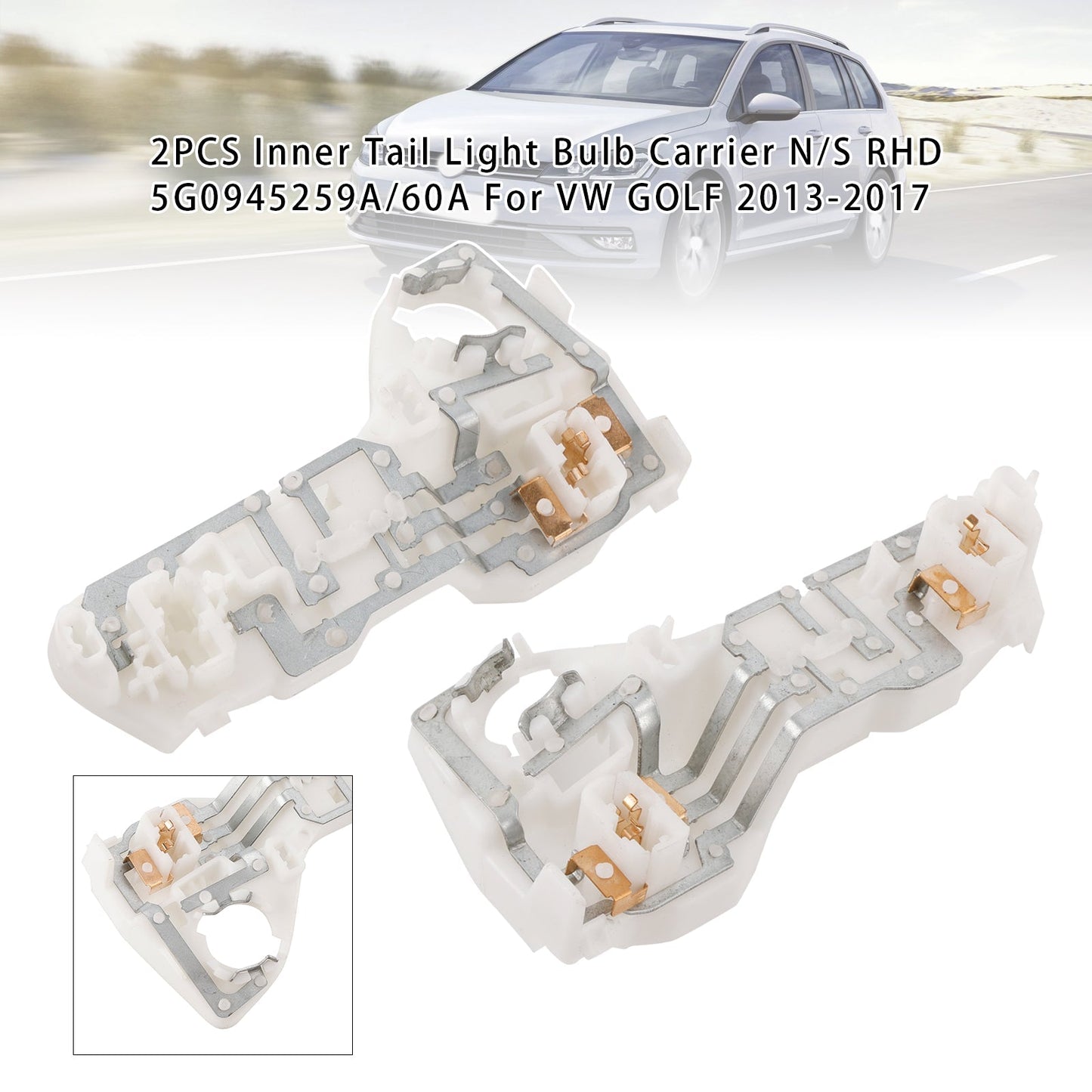 Support d'ampoule de feu arrière intérieur 2 pièces pour Volkswagen Golf MK7 2013-2017, côté conducteur, 5G0945259A/60A