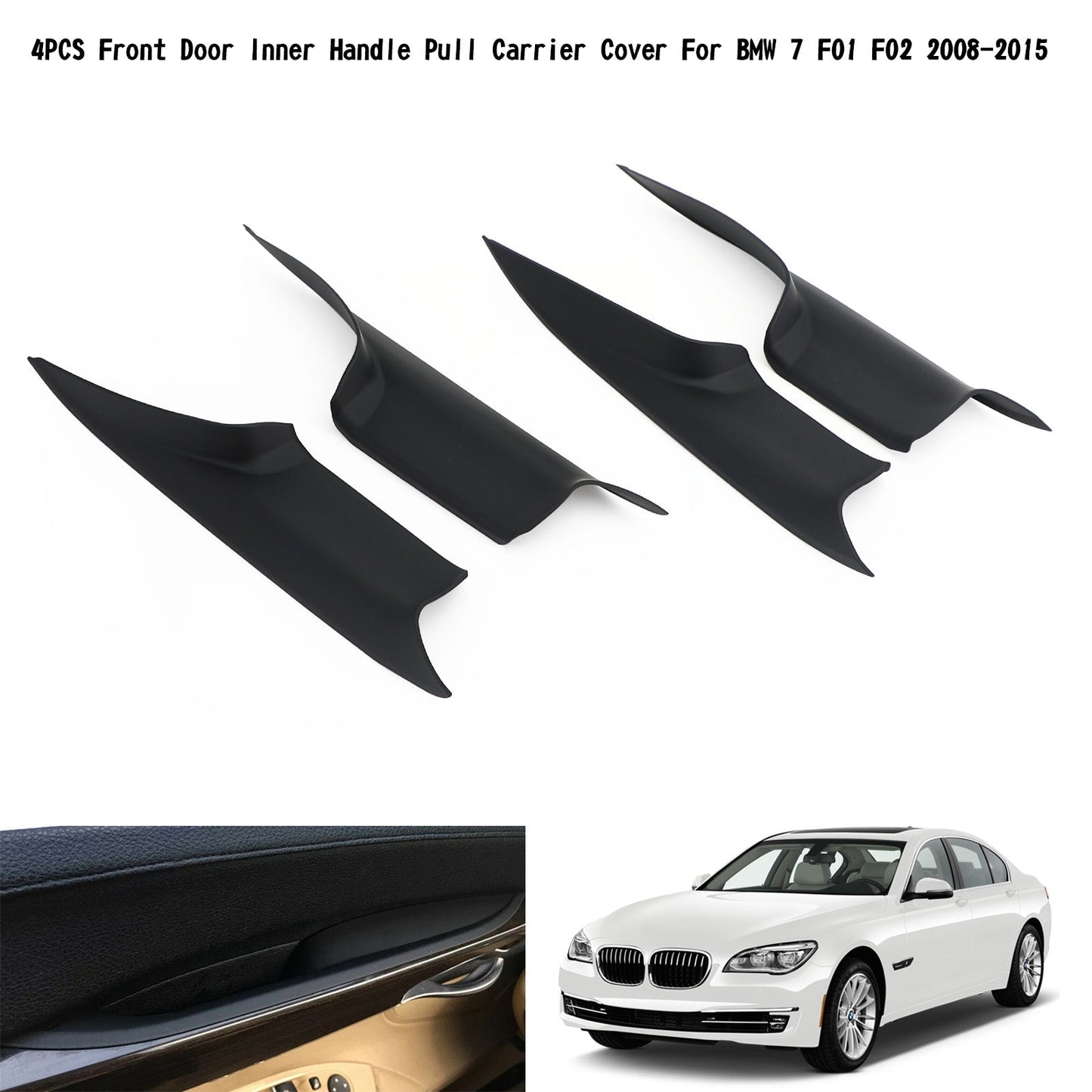 2008-2015 BMW 7 F01 F02 4PCS Front Door Inner Handle Pull Carrier Cover