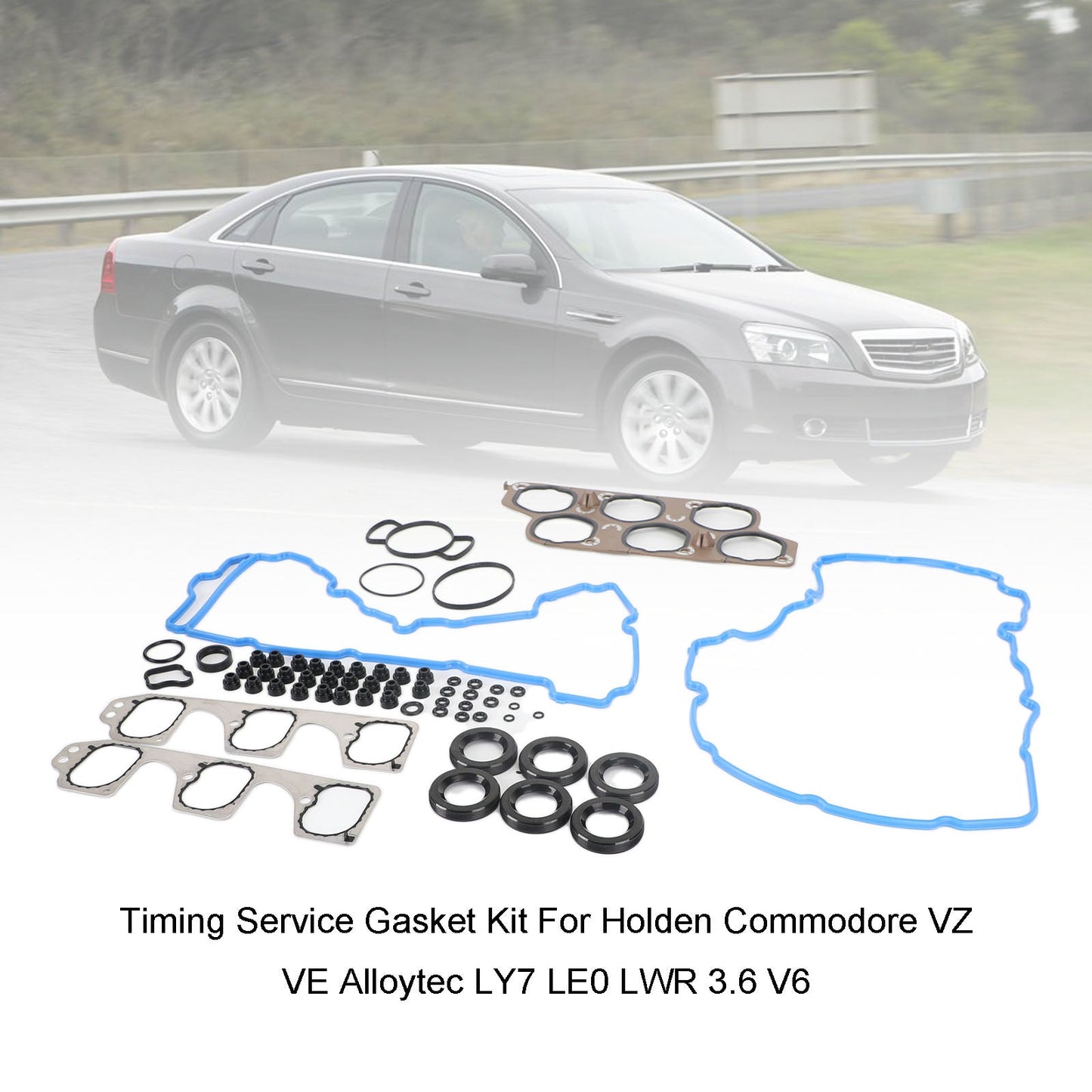 Holden Commodore VZ VE Alloytec LY7 LE0 LWR 3.6 V6 Timing Service Gasket Kit