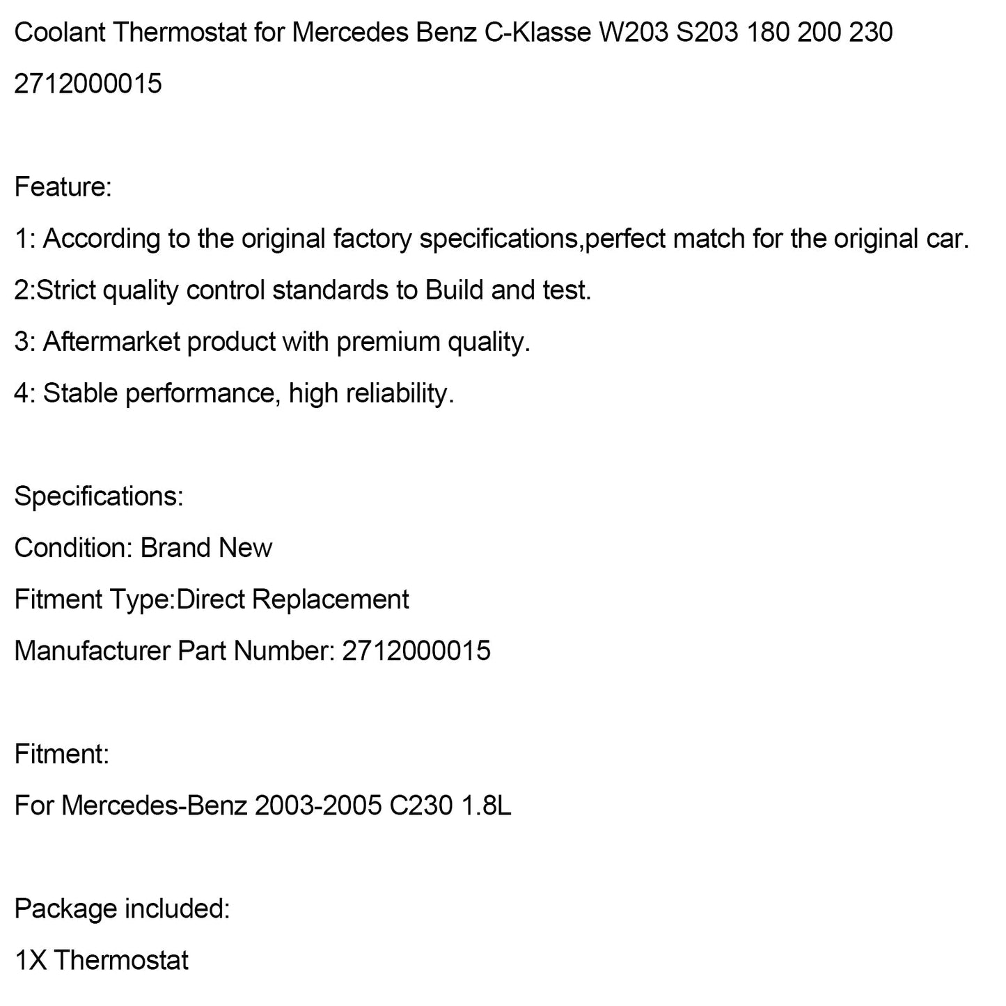 Mercedes Benz C-Klasse W203 S203 180 200 230 2712000015 Coolant Thermostat