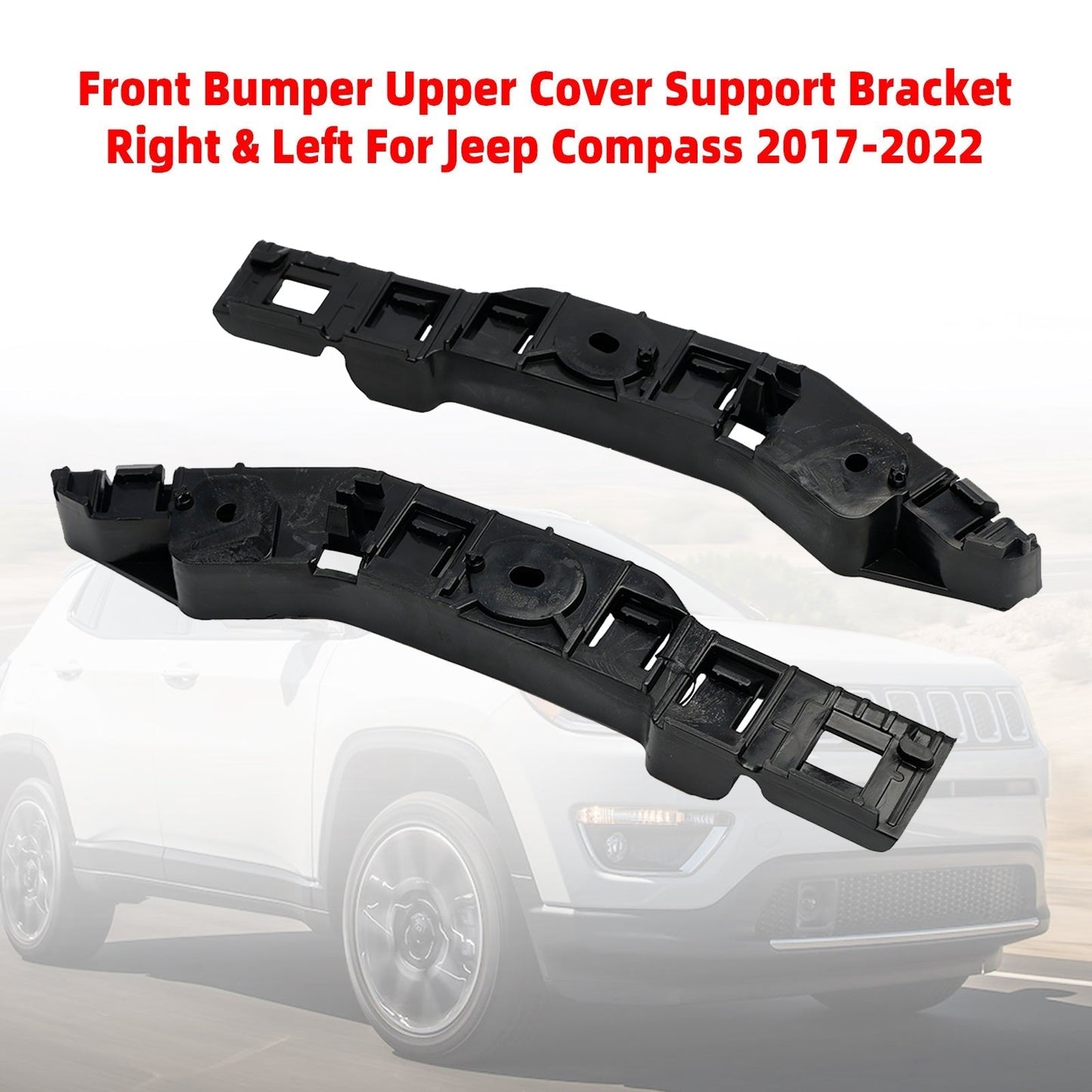 2017-2023 For Jeep Compass Right & Left Front Bumper Upper Cover Support Bracket 68244508AB 68244509AB