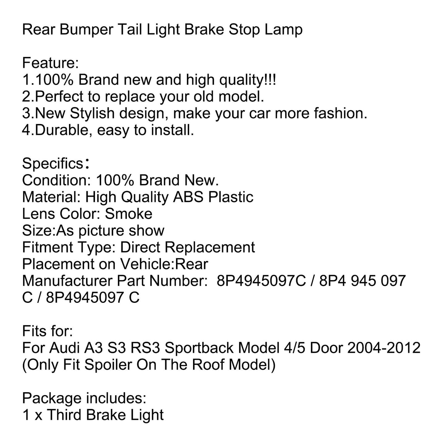 Troisième feu stop à LED fumé pour Audi A3 S3 RS3 Sportback 2004-2012