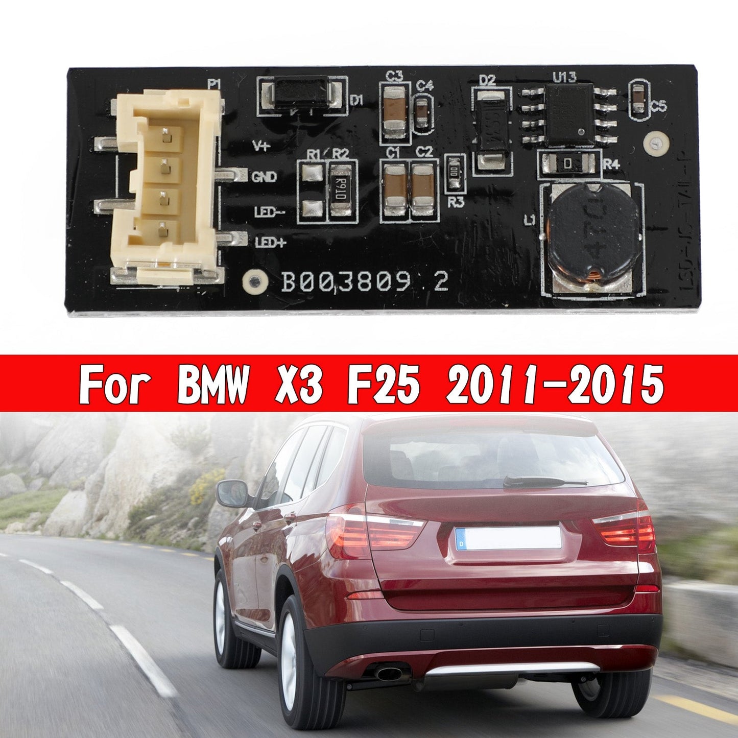 Module de remplacement de feu arrière à LED pour tableau de bord X3 F25 LCI Facelift 2014-2017 B003809.2