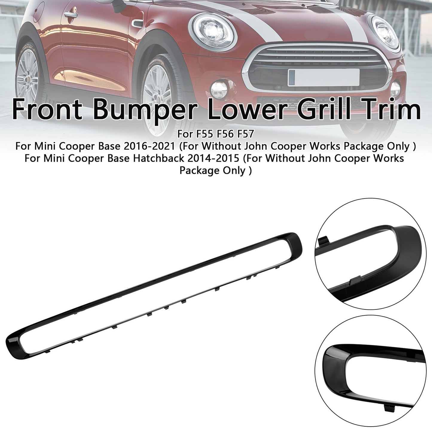 2014-2021 Mini Cooper Base F55 F56 F57 51117355238 Front Bumper Lower Grille Trim