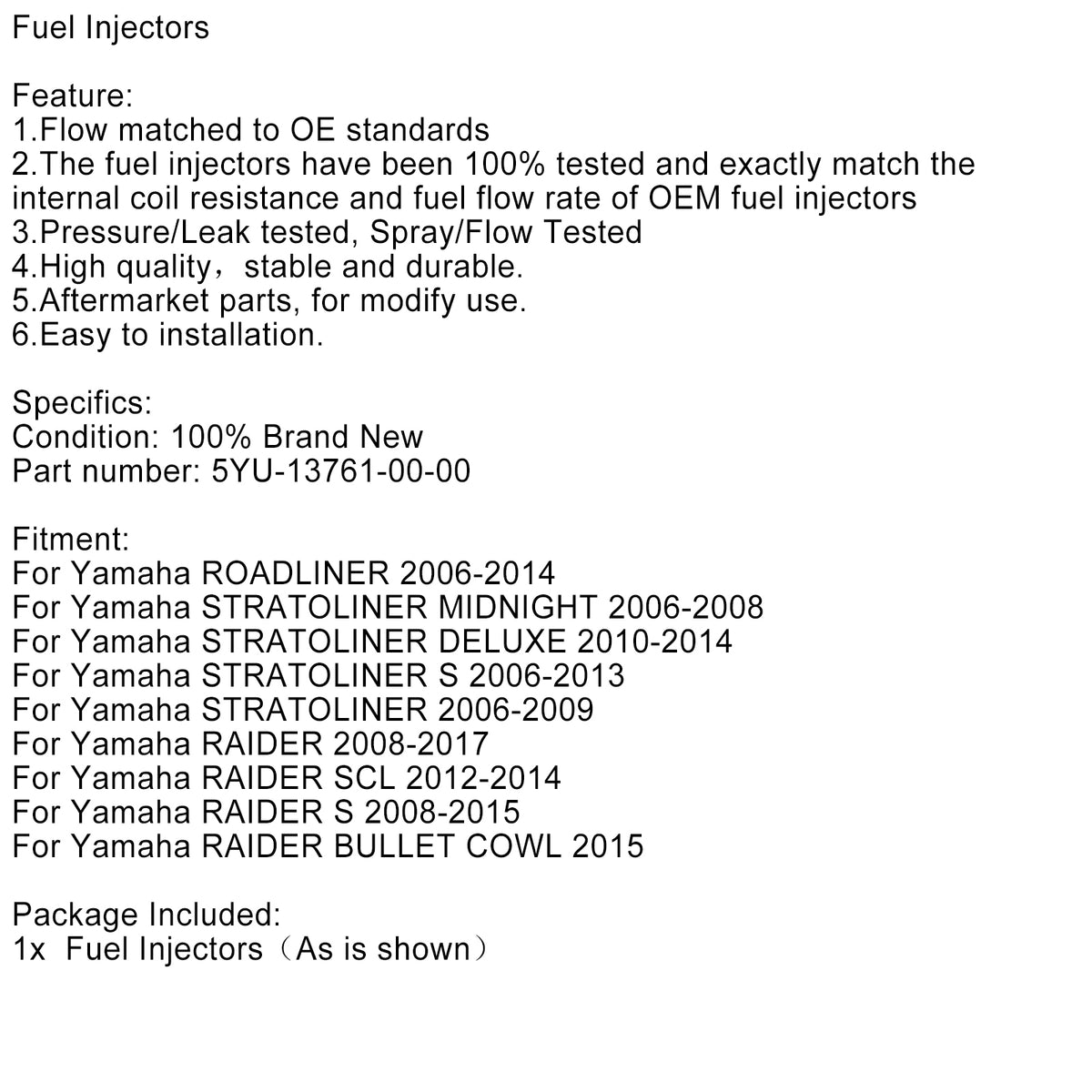 Stratoliner Raider Roadliner Yamaha 5YU-13761-00-00 Fuel Injectors