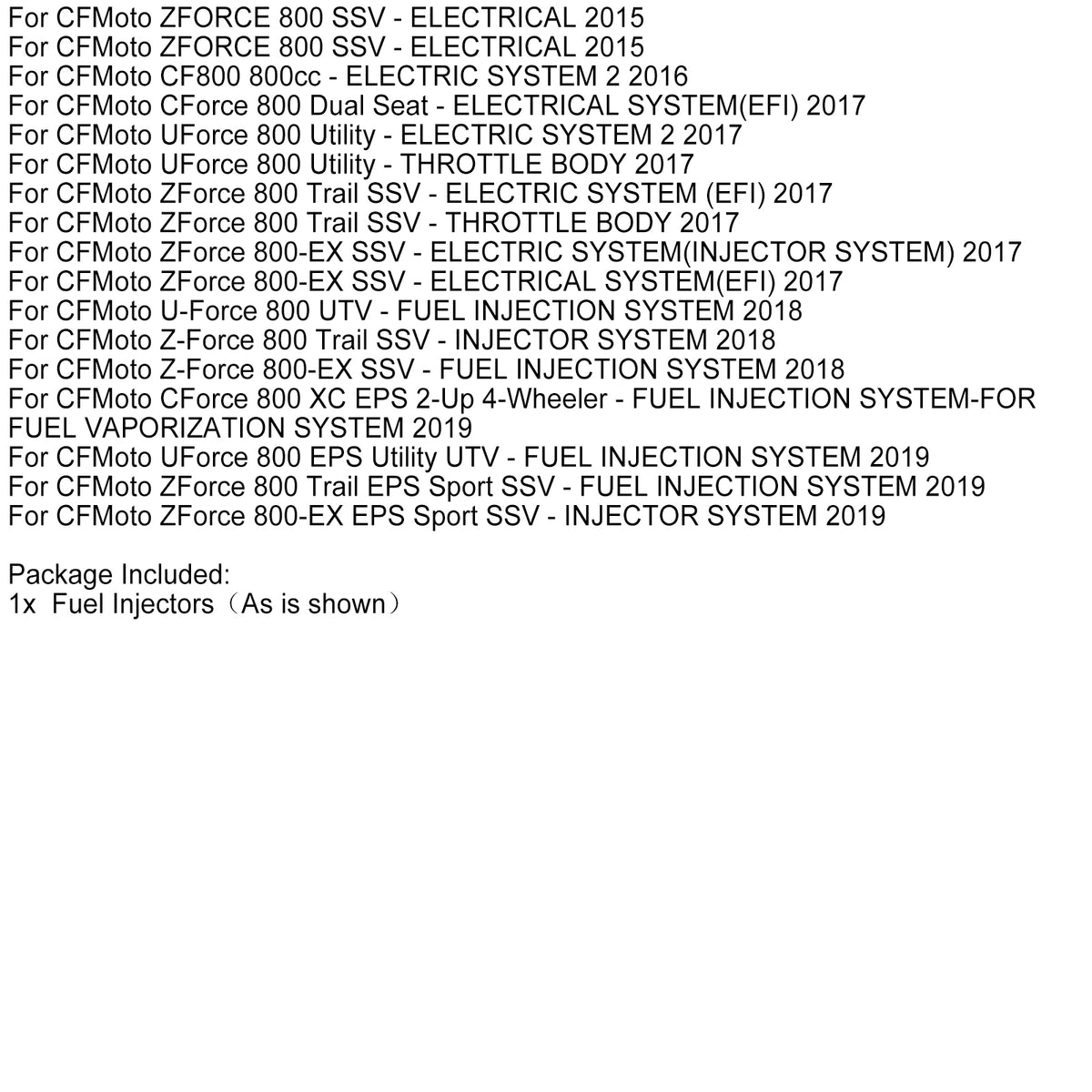 2012-2019 CFMOTO X8 800 CForce UForce Zforce 800-EX 0800-171100 Fuel Injector