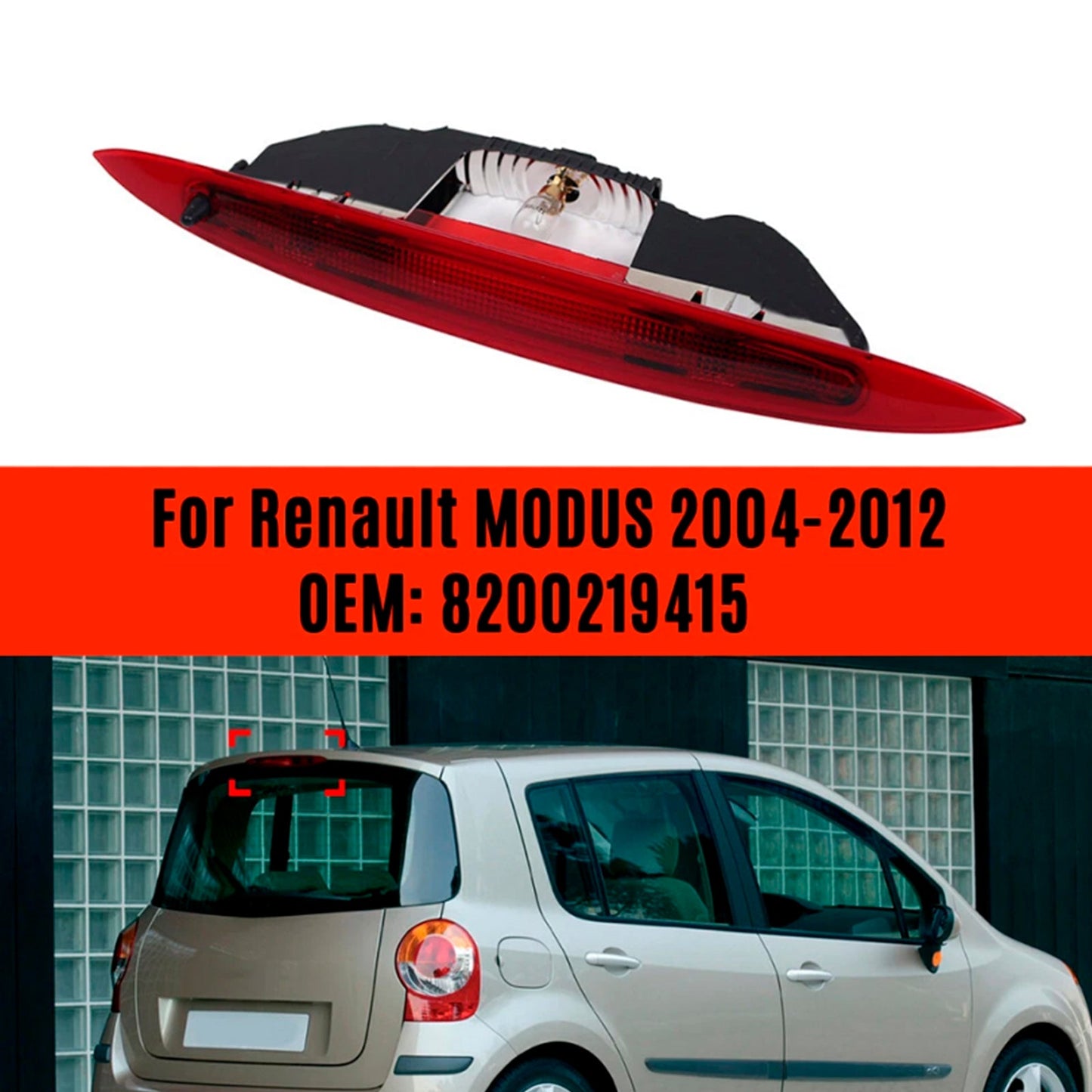2004-2012 Renault Modus 8200219415 Tail Light Brake Light Third Brake Lamp