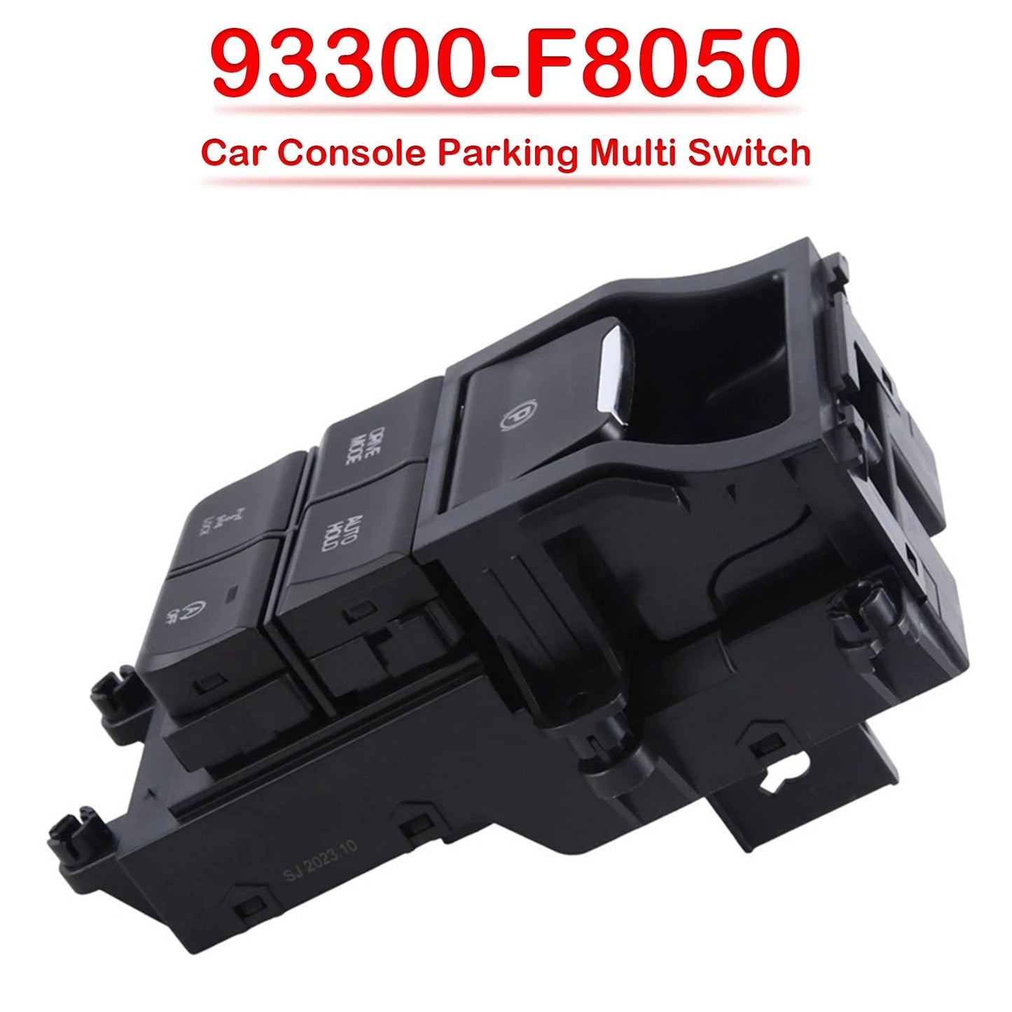 Hyundai Tucson 2015-2019 93300-F8050 Car Console Parking Multi Switch