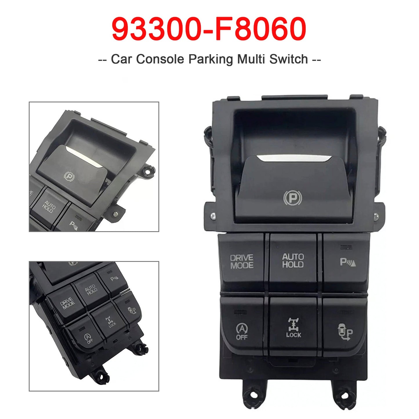 Hyundai Tucson 2015-2019 93300-F8060 Car Console Parking Multi Switch