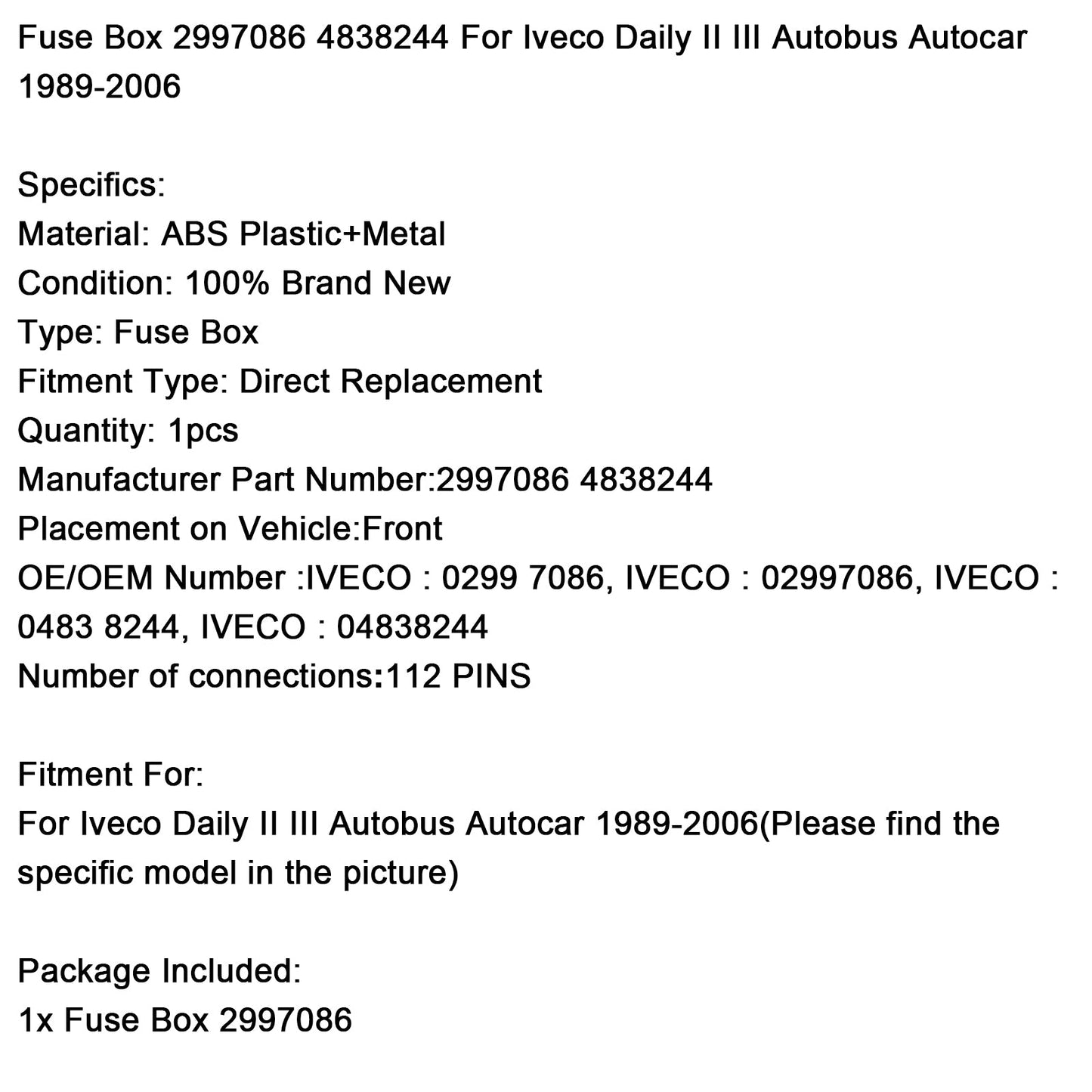 Iveco Daily II III Autobus Autocar 1989-2006 Fuse Box 2997086 4838244