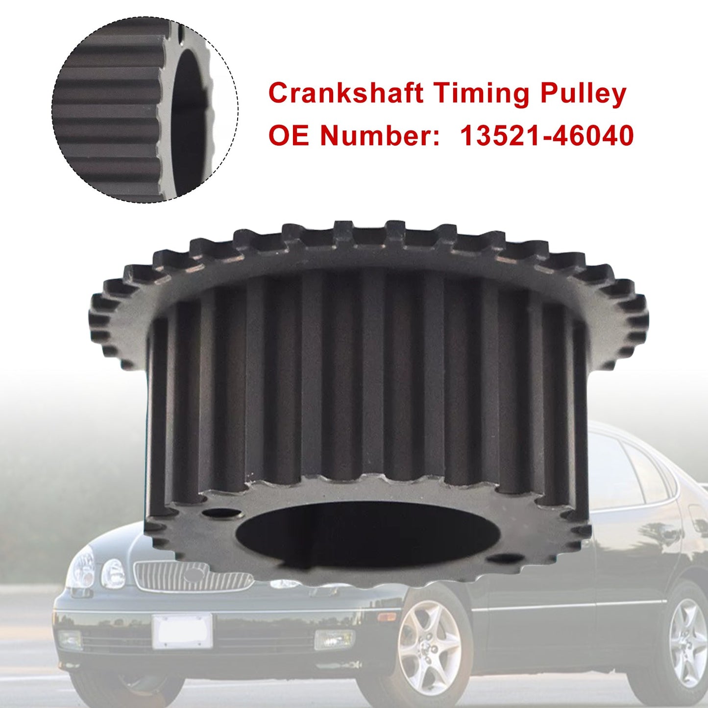 Crankshaft Timing Pulley Gear 13521-46040 For Toyota Lexus Supra GS300 IS300 3.0L