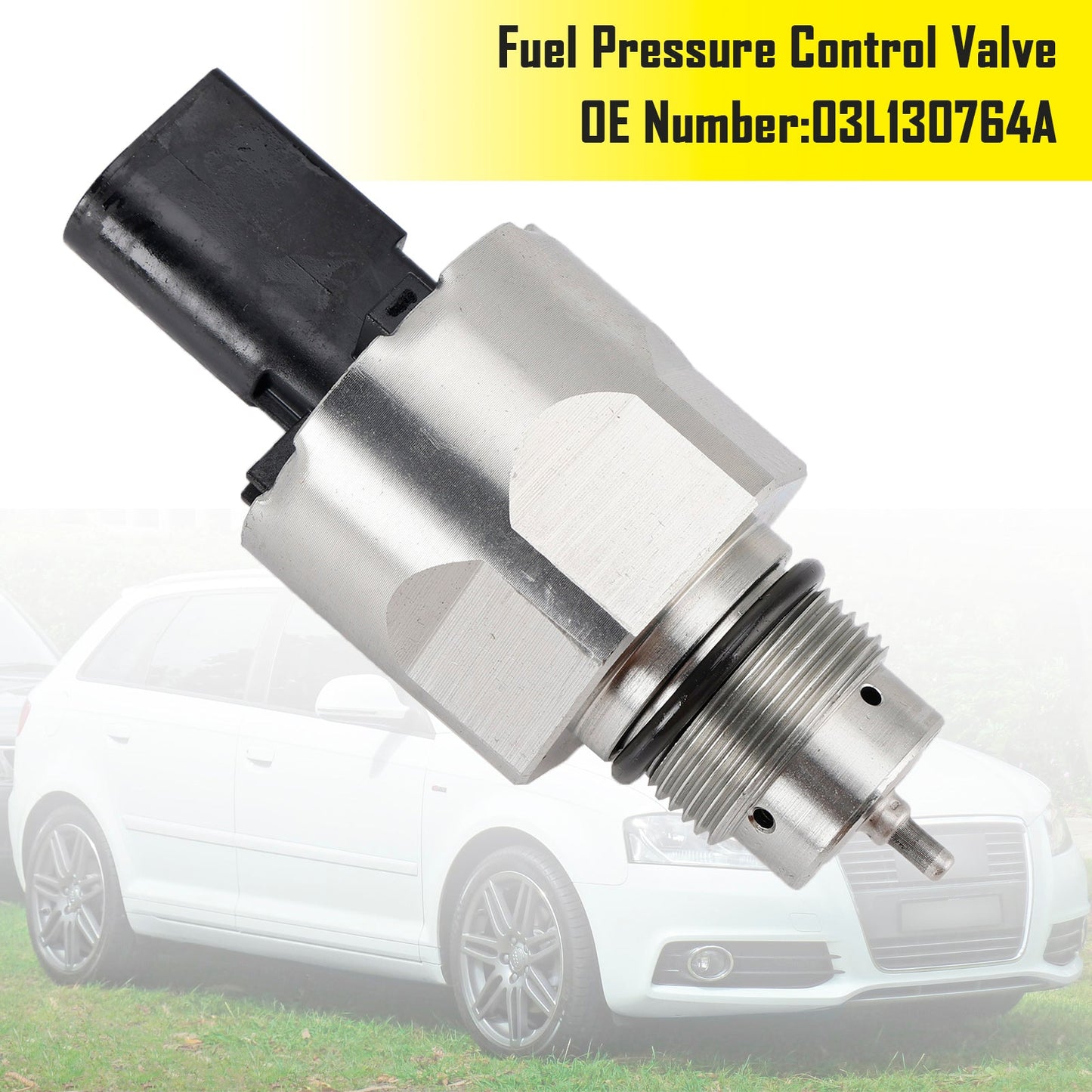 Fuel Pressure Control Valve 03L130764A For Audi A3 VW GOLF Seat IBIZA 1.6TDI