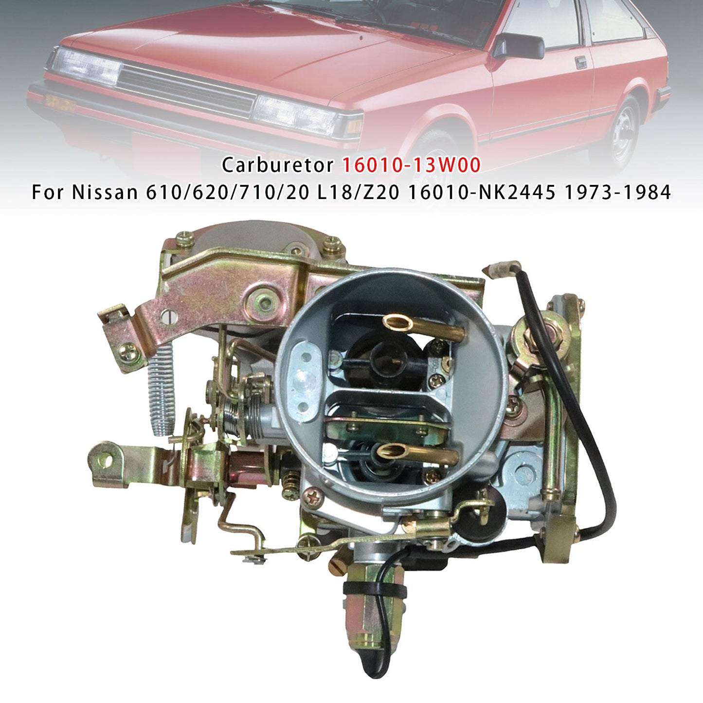 1973-1984 Nissan 610/620/710/20 L18/Z20 16010-NK2445 1973-1984 Carburetor 16010-13W00