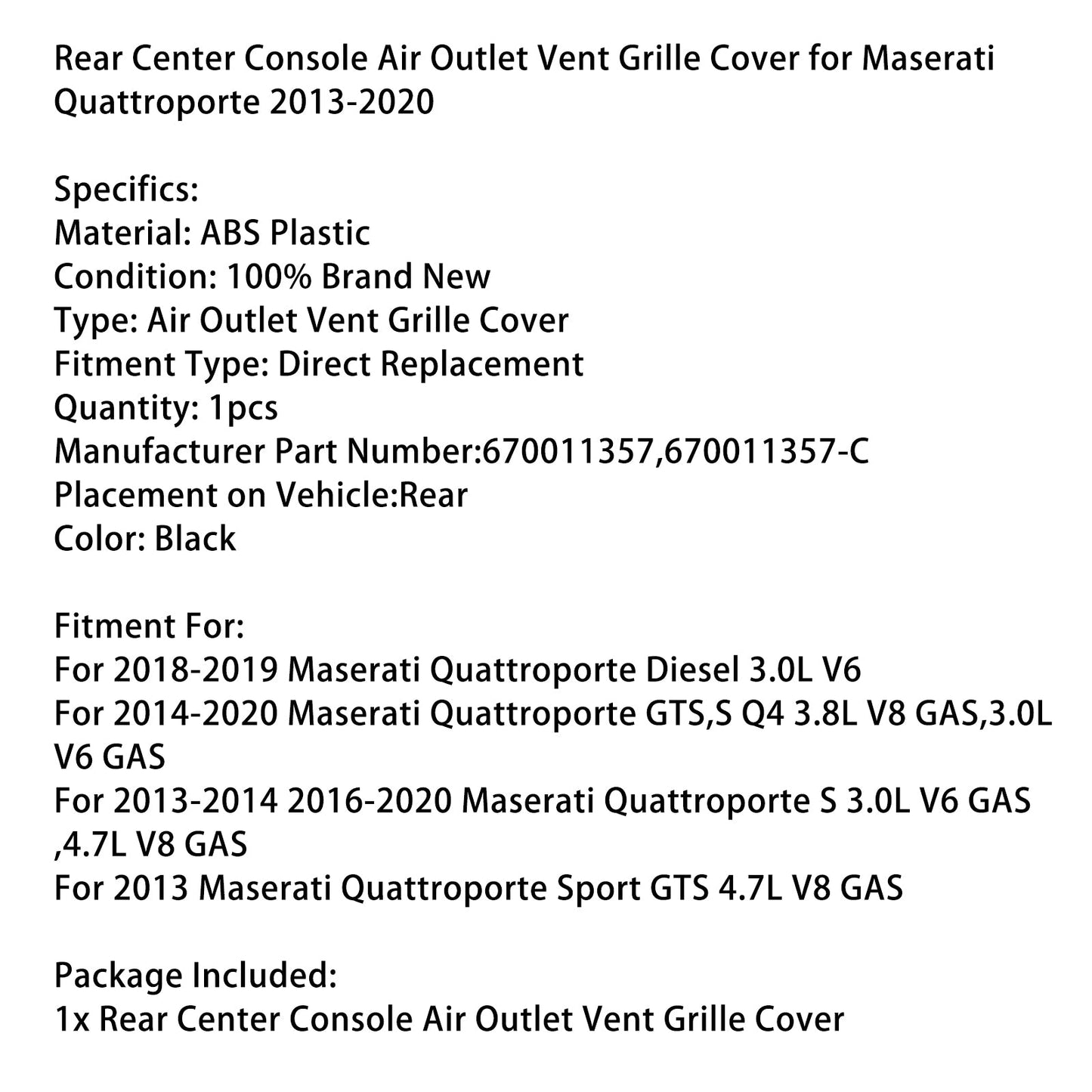 Maserati Quattroporte 2013-2020 670011357 Maserati Quattroporte 2013-2020 Rear Center Console Air Outlet Vent Grille Cover