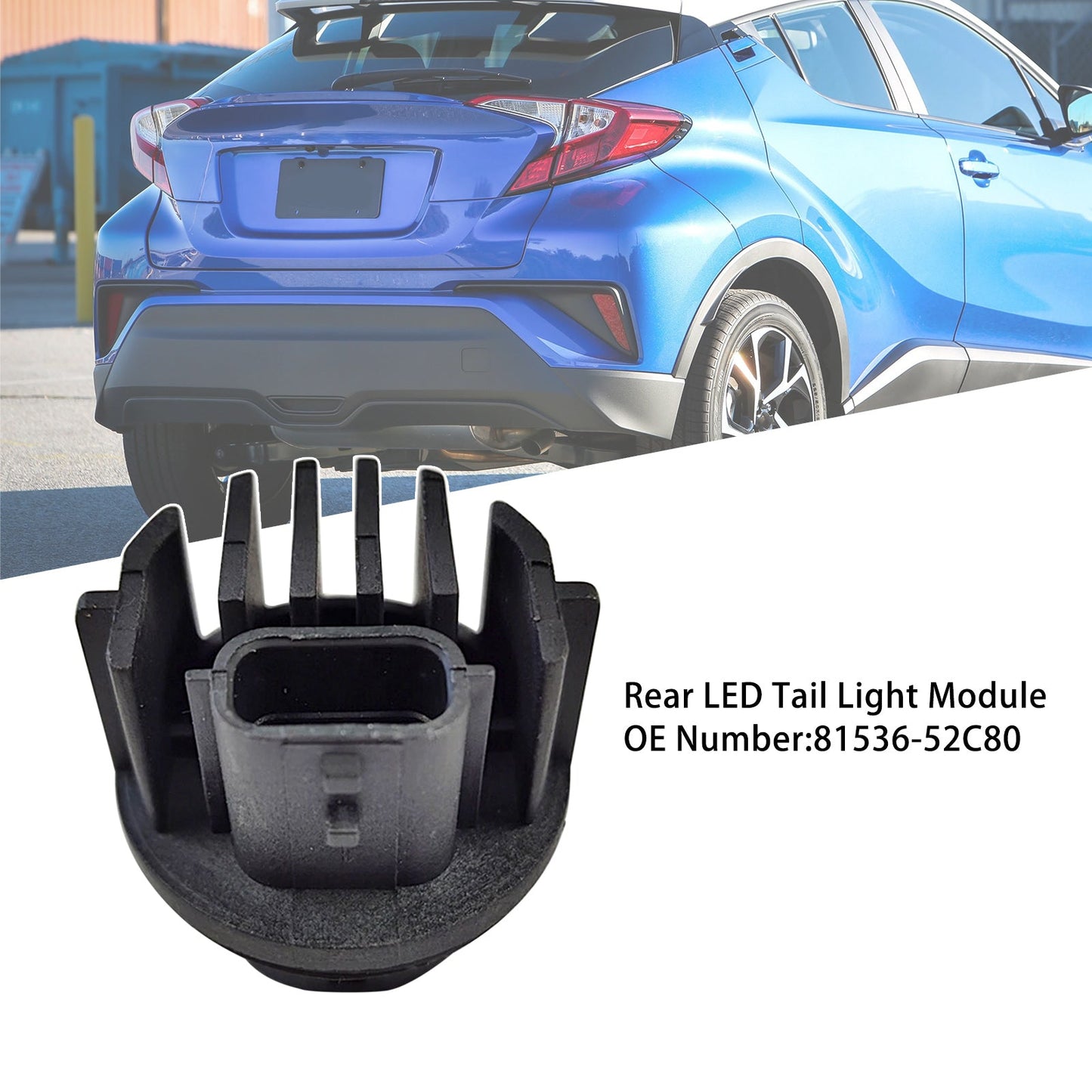 For Toyota CHR For Camry 2.0L 18-20 81536-52C80 Rear LED Tail Light Module