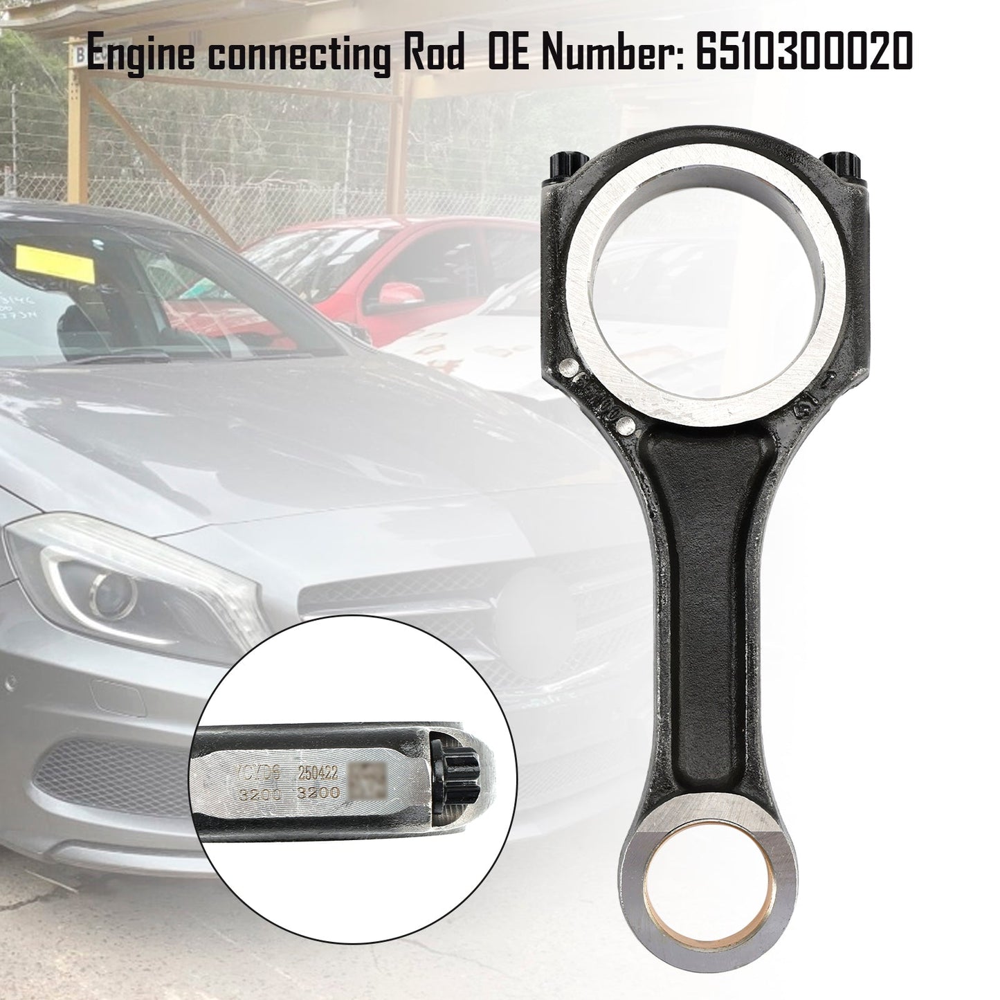 Mercedes-Benz OM651 W176 C117 W212 C218 Engine connecting Rod 6510300020