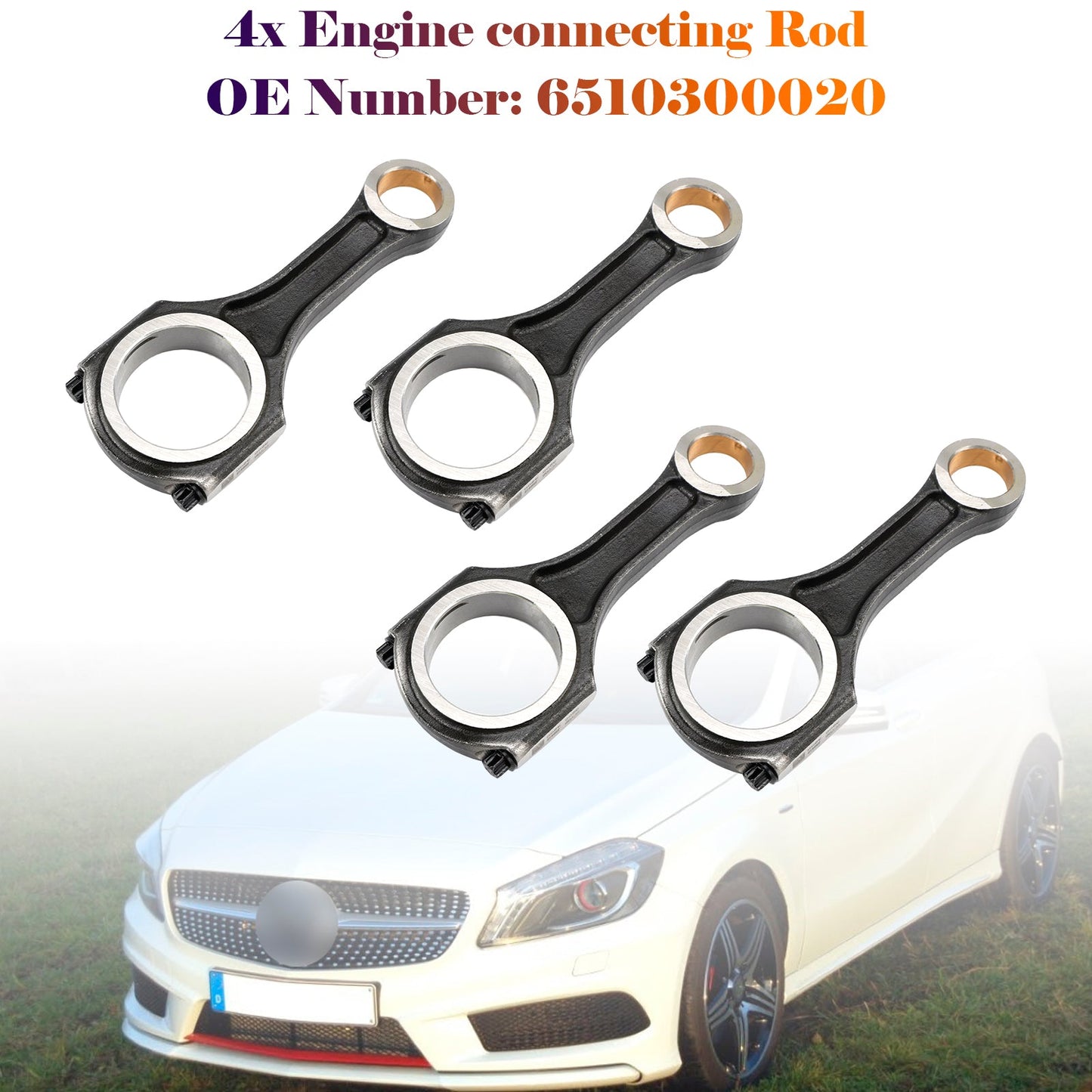 Mercedes-Benz OM651 W176 C117 W212 C218  4x Engine connecting Rod 6510300020