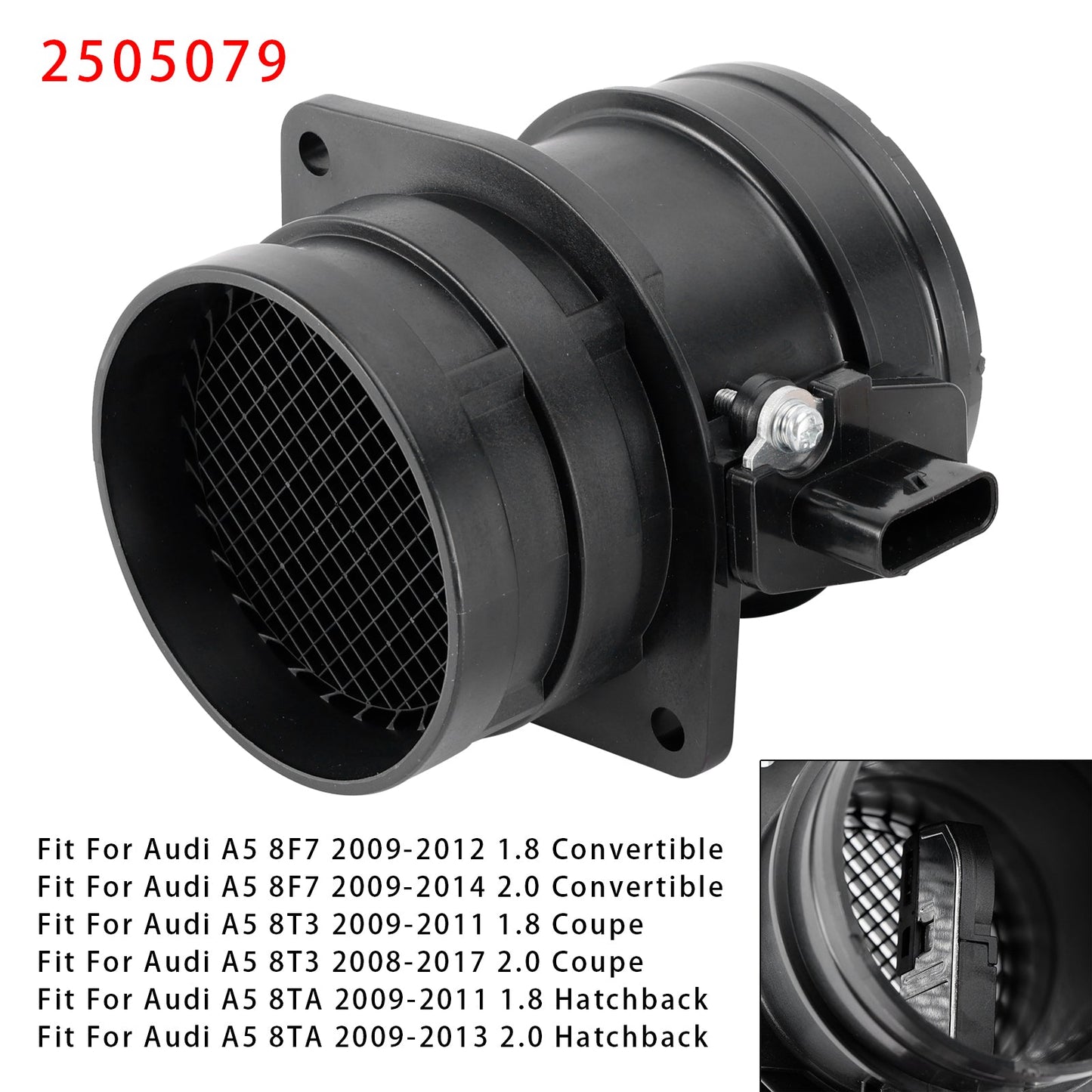 Audi A3 8P1 A4 B8 Q5 8RB TT 8J3 A6 C7 2505079 Mass Air Flow Meter Sensor