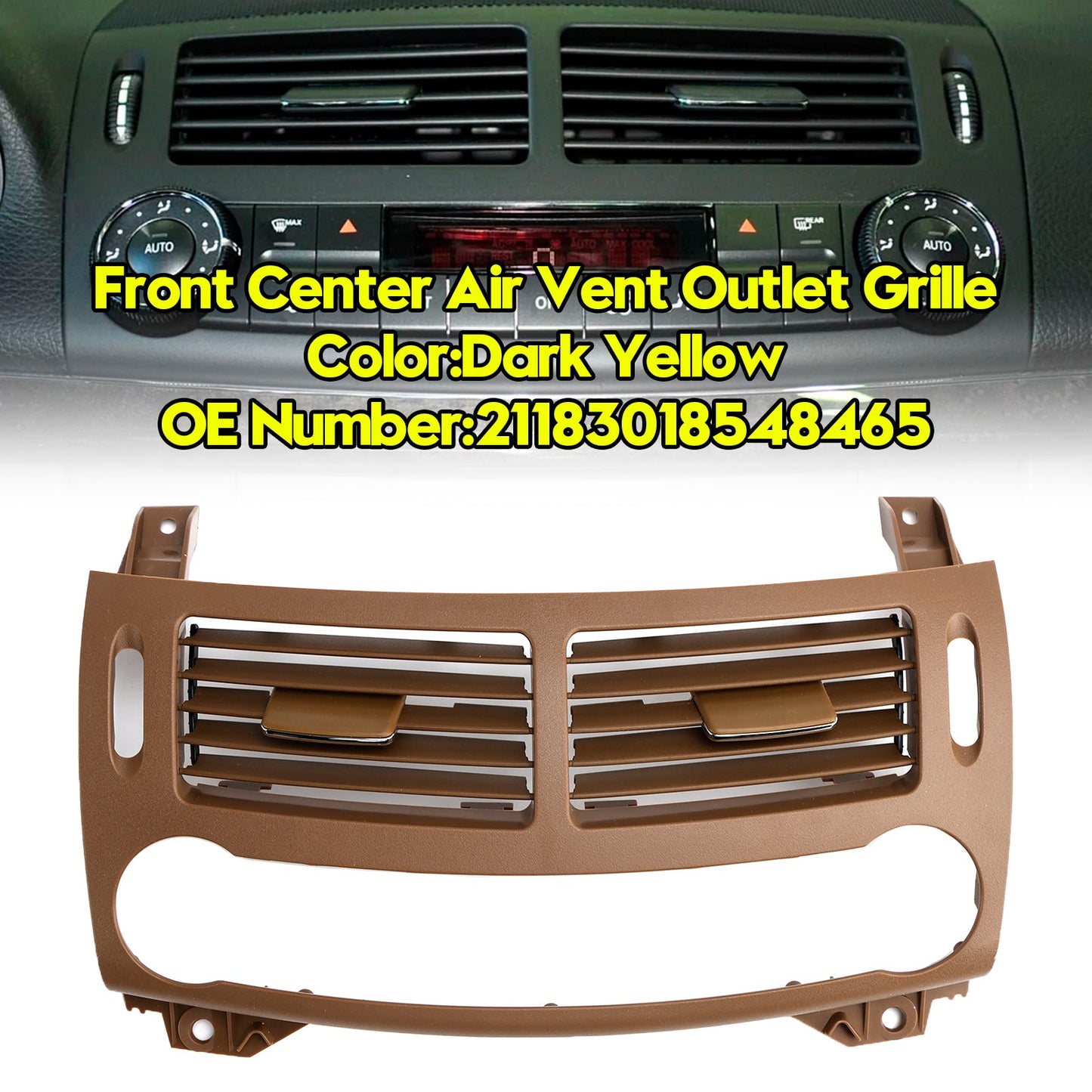 Benz E Class W211 2003-2008 Front Center Air Vent Outlet Grille Dark Yellow