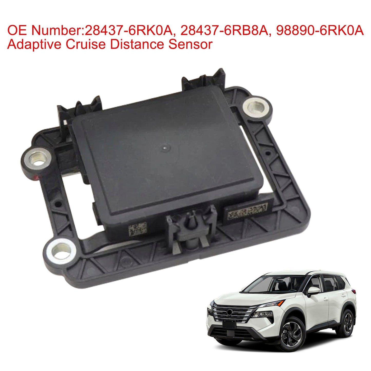 2021-2025 Nissan Rogue 1.5L 28437-6RK0A Adaptive Cruise Distance Sensor 28437-6RB8A 98890-6RK0A
