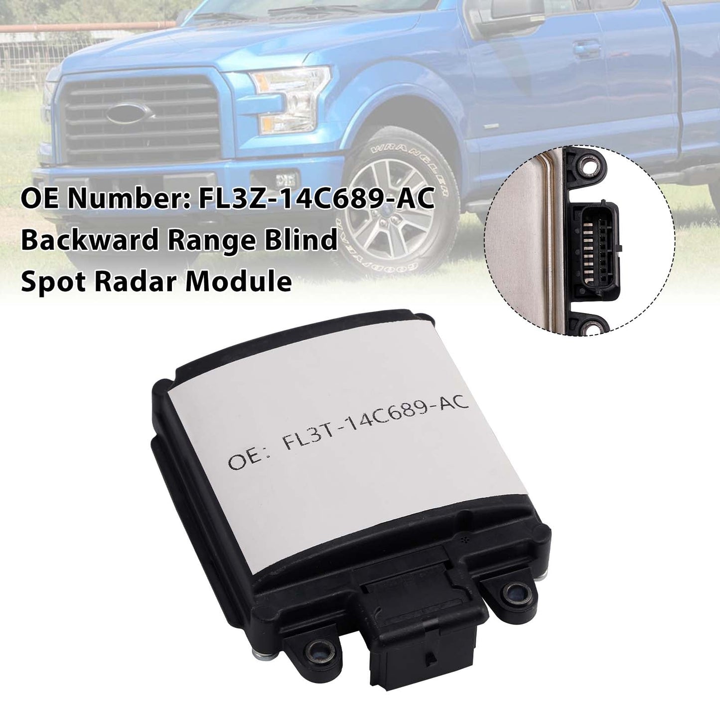 Ford F150 2015-2016 Backward Range Blind Spot Radar Module FL3Z-14C689-A