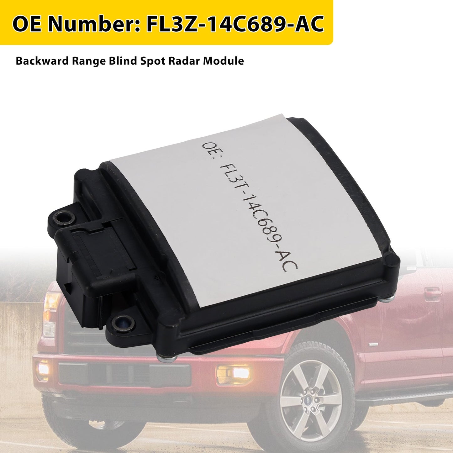 Ford F150 2015-2016 Backward Range Blind Spot Radar Module FL3Z-14C689-A