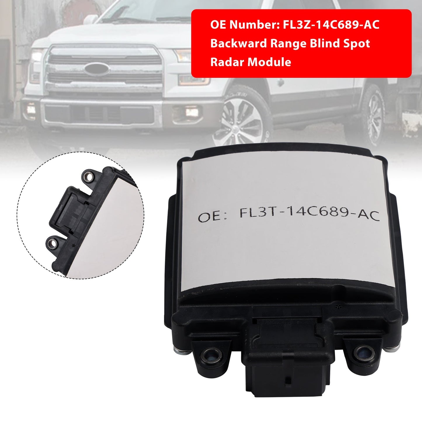 Ford F150 2015-2016 Backward Range Blind Spot Radar Module FL3Z-14C689-A