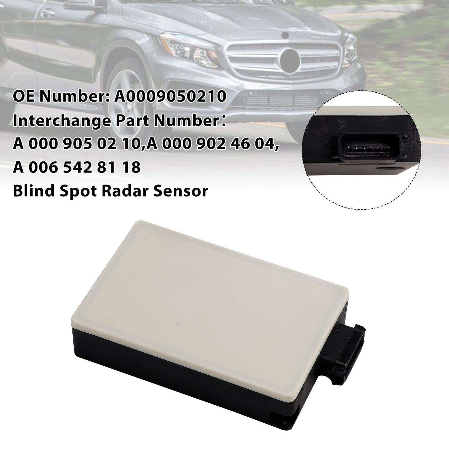 Mercedes Benz GLC CLA GLE GLS 2015-2018 Blind Spot Radar Sensor A0009050210 A0009024604 A0065428118