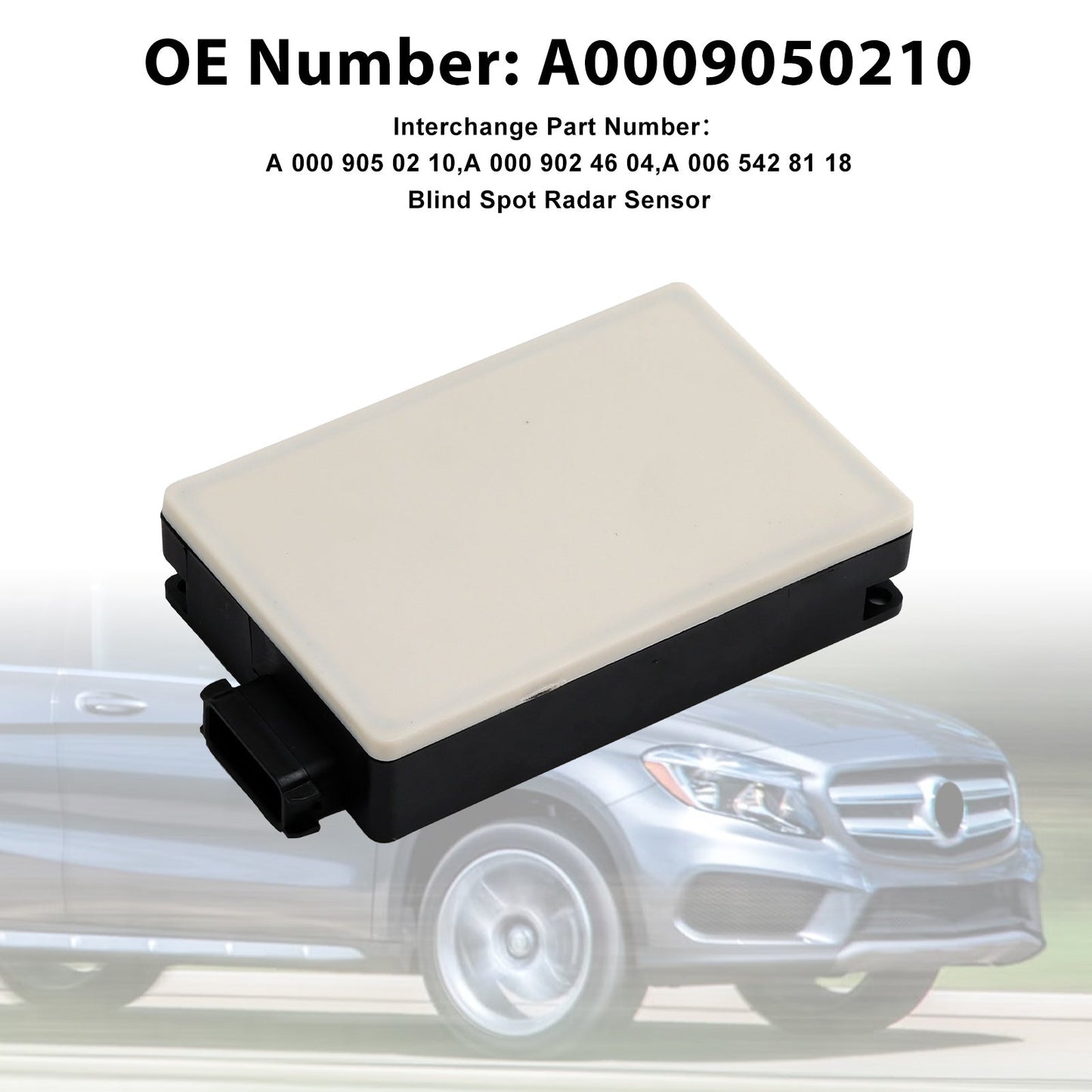 Mercedes Benz GLC CLA GLE GLS 2015-2018 Blind Spot Radar Sensor A0009050210 A0009024604 A0065428118