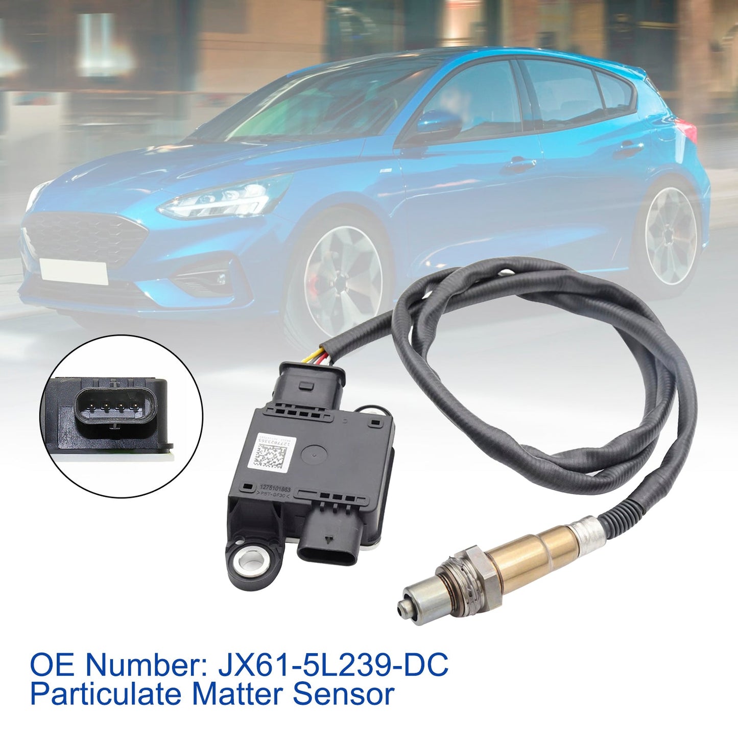 JX61-5L239-DC Particulate Matter Sensor 0281007888 Fit 2019 Ford Focus Mk4 1.5TDCi