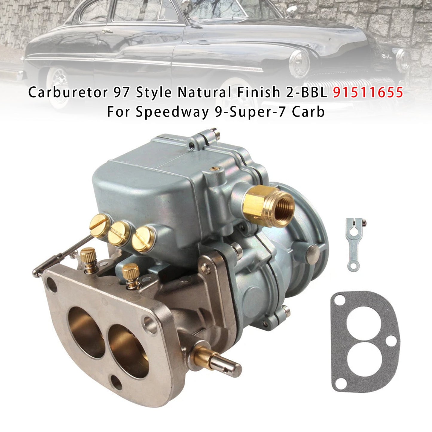 Carb Speedway 9-Super-7 97 Style Natural Finish 2-BBL 91511655 Carburetor