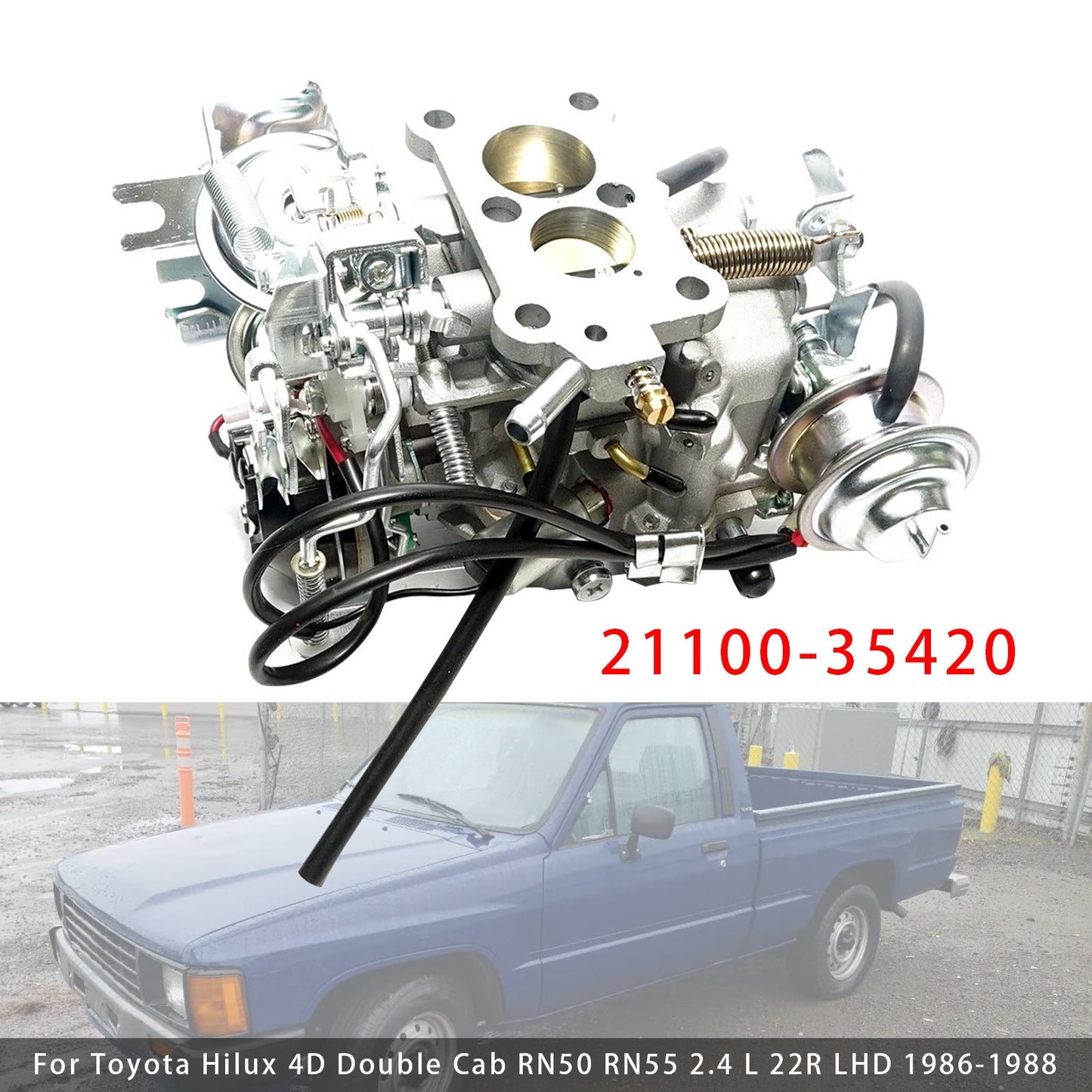 Toyota Hilux 4D Double Cab RN50 RN55 2.4 L 22R LHD 1986-1988  Carburetor 21100-35420