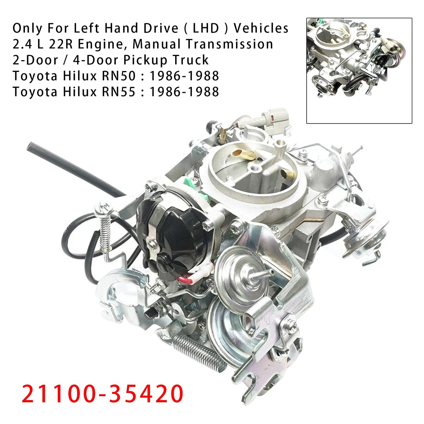 Toyota Hilux 4D Double Cab RN50 RN55 2.4 L 22R LHD 1986-1988  Carburetor 21100-35420