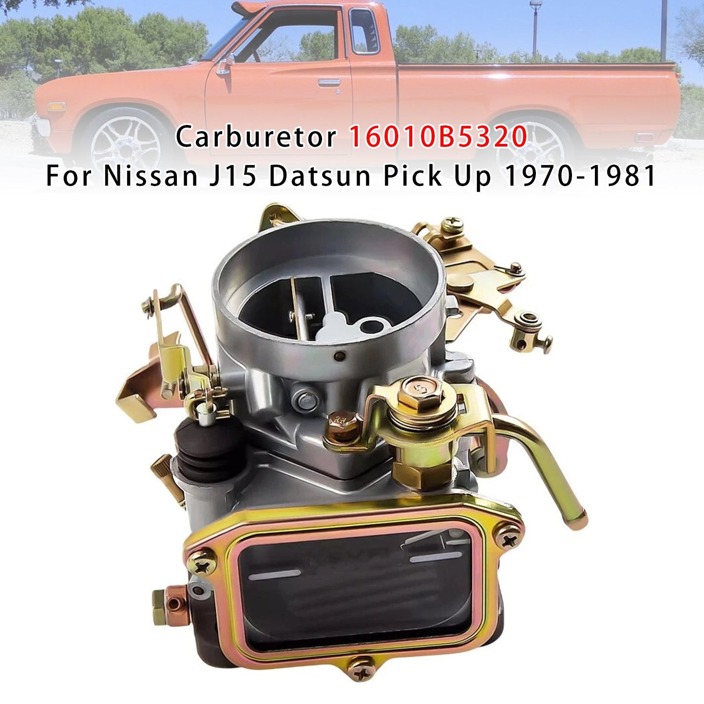 Nissan J15 Datsun Pick Up 1970-1981 Carburetor 16010B5320