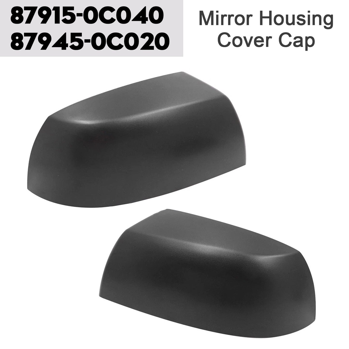 2007-2022 Toyota Sequoia Tundra Rear View Door Wing Mirror Housing Cover Cap 87915-0C040 87945-0C020
