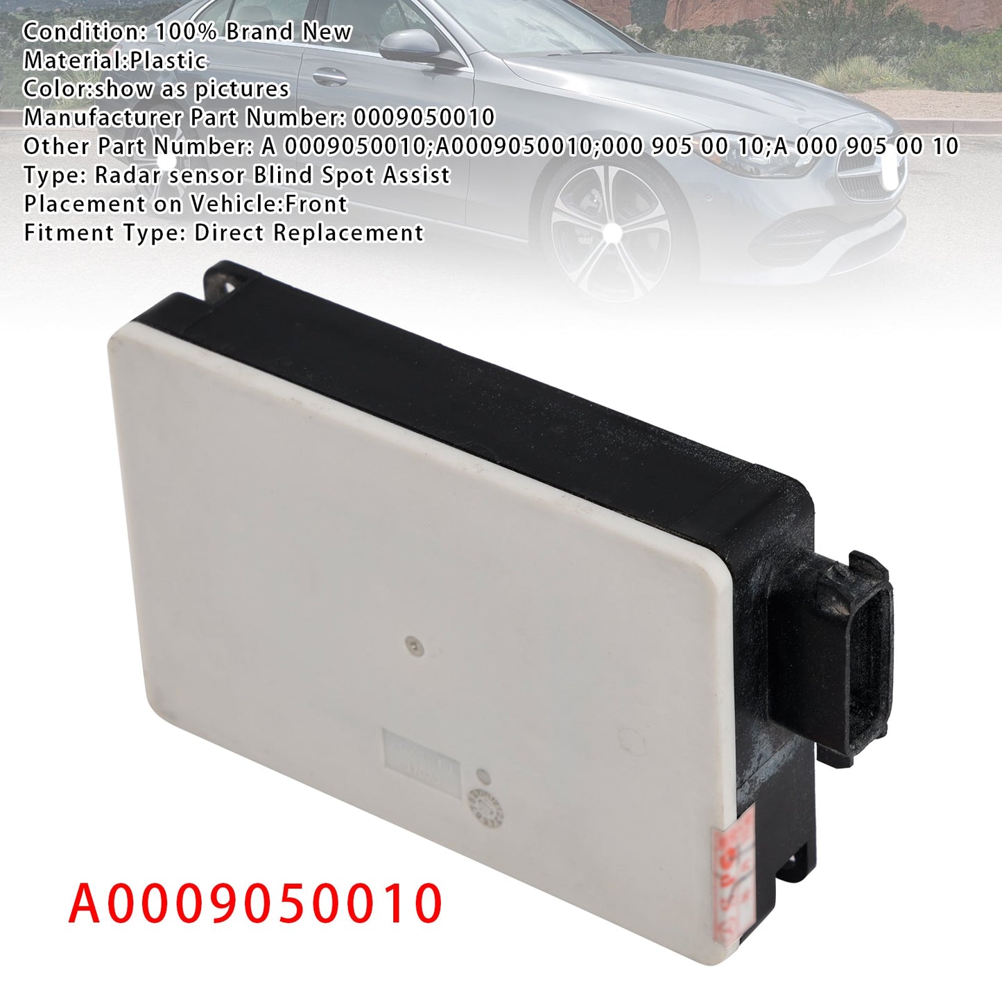 Mercedes Benz C E W204 W212 W221 New Radar Sensor Blind Spot A0009050010
