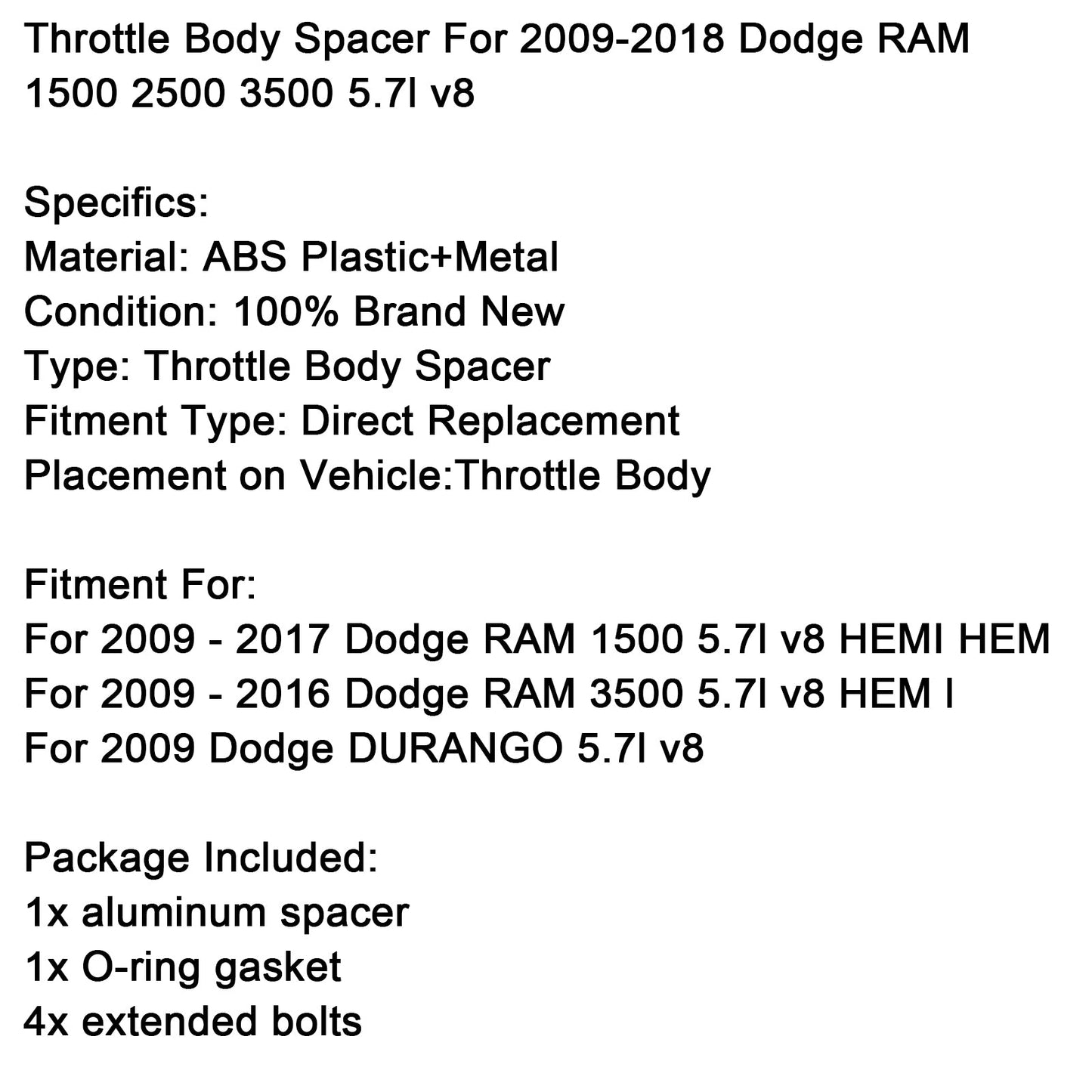 2009-2018 Dodge RAM 1500 2500 3500 5.7l v8 Throttle Body Spacer