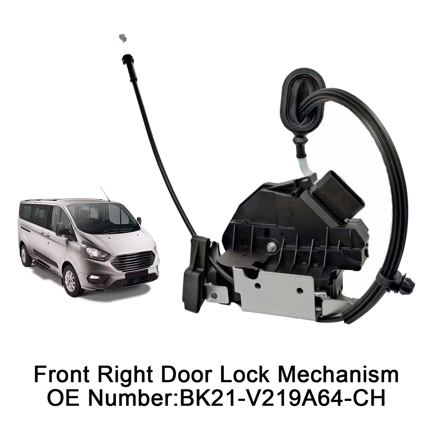 Ford Transit Tourneo Custom V362 BK21-V219A64-CH Front Right Door Lock